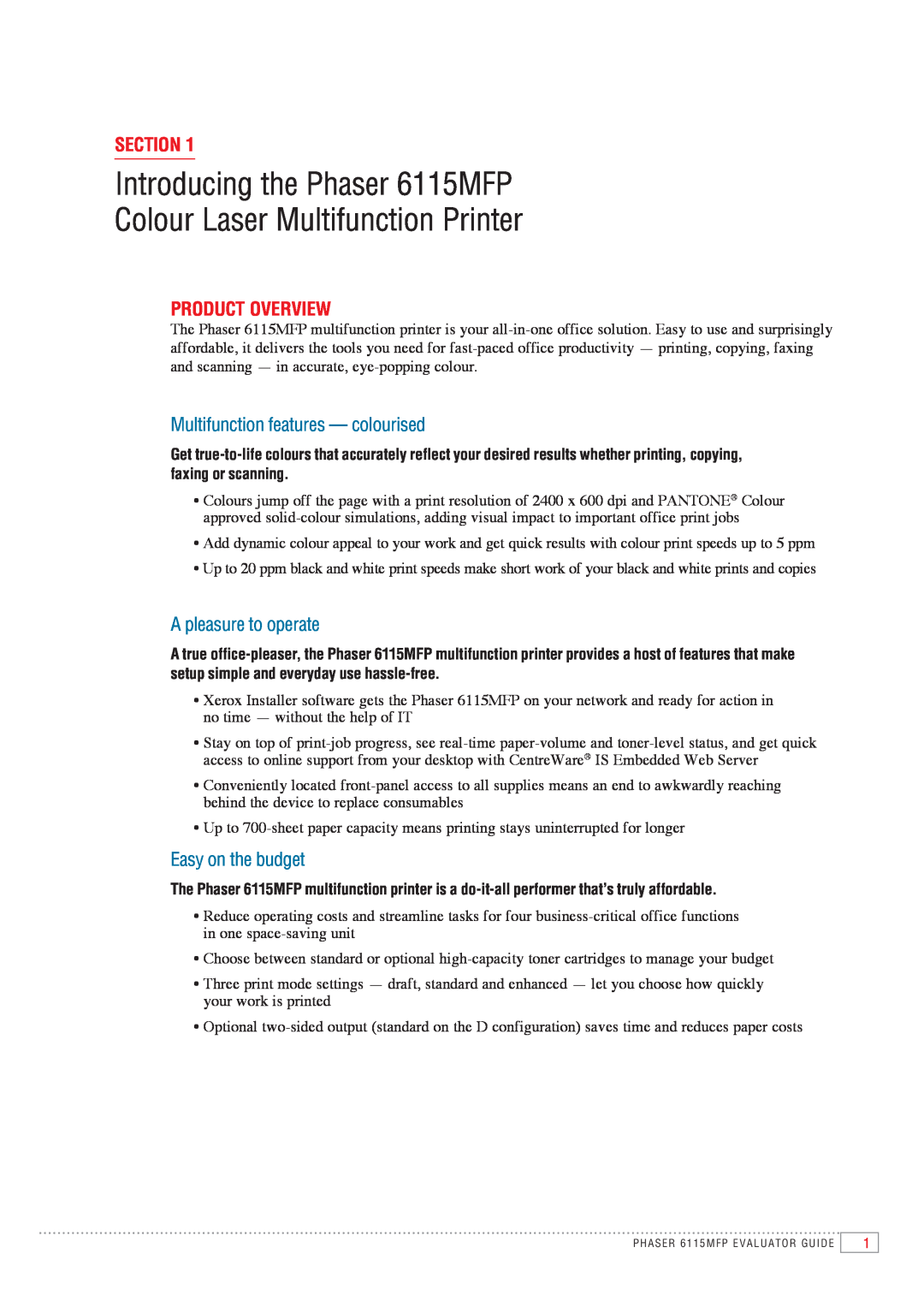 Xerox Introducing the Phaser 6115MFP Colour Laser Multifunction Printer, Section, Product Overview, Easy on the budget 
