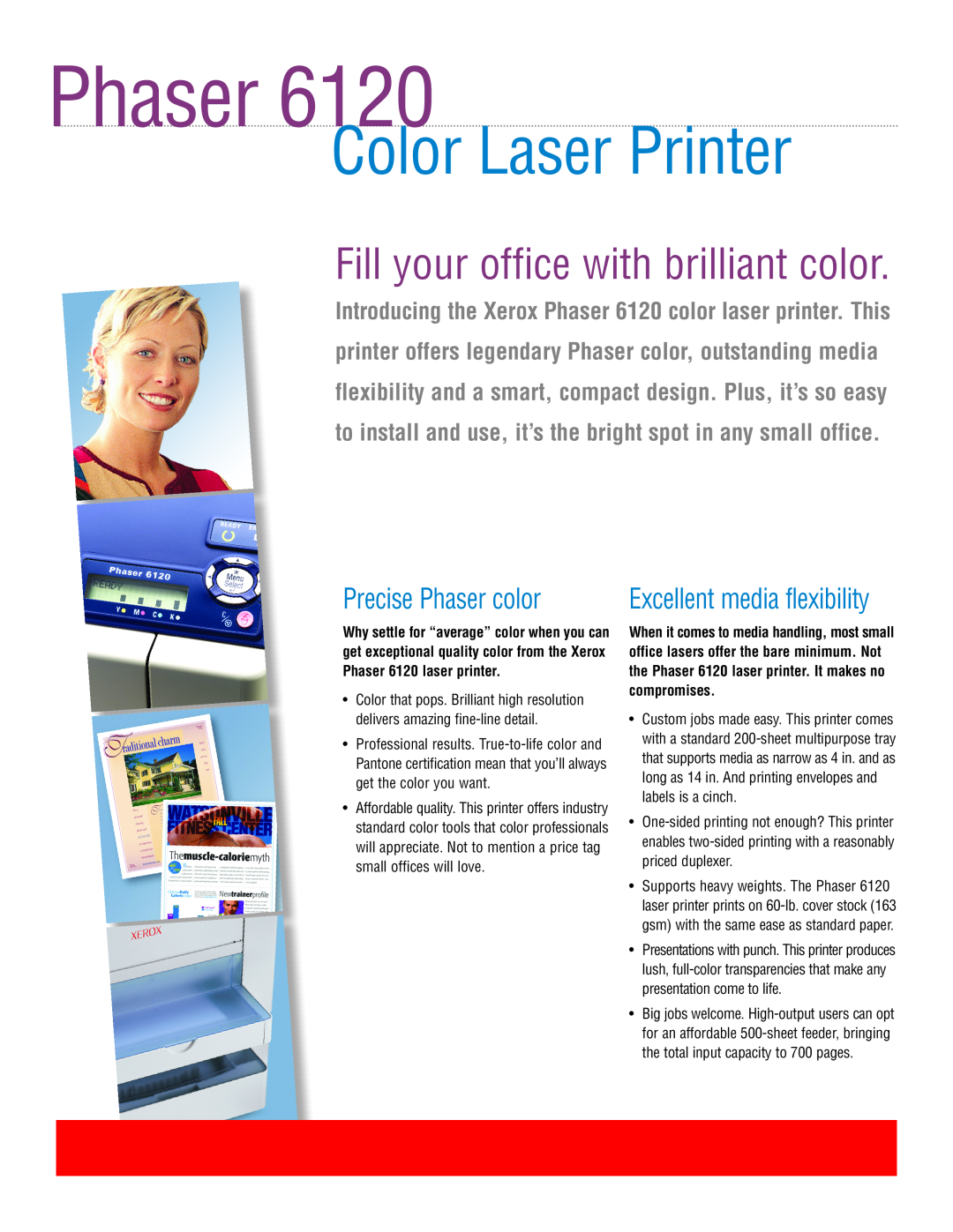 Xerox 6120N Precise Phaser color, Color Laser Printer, Fill your office with brilliant color, Excellent media flexibility 