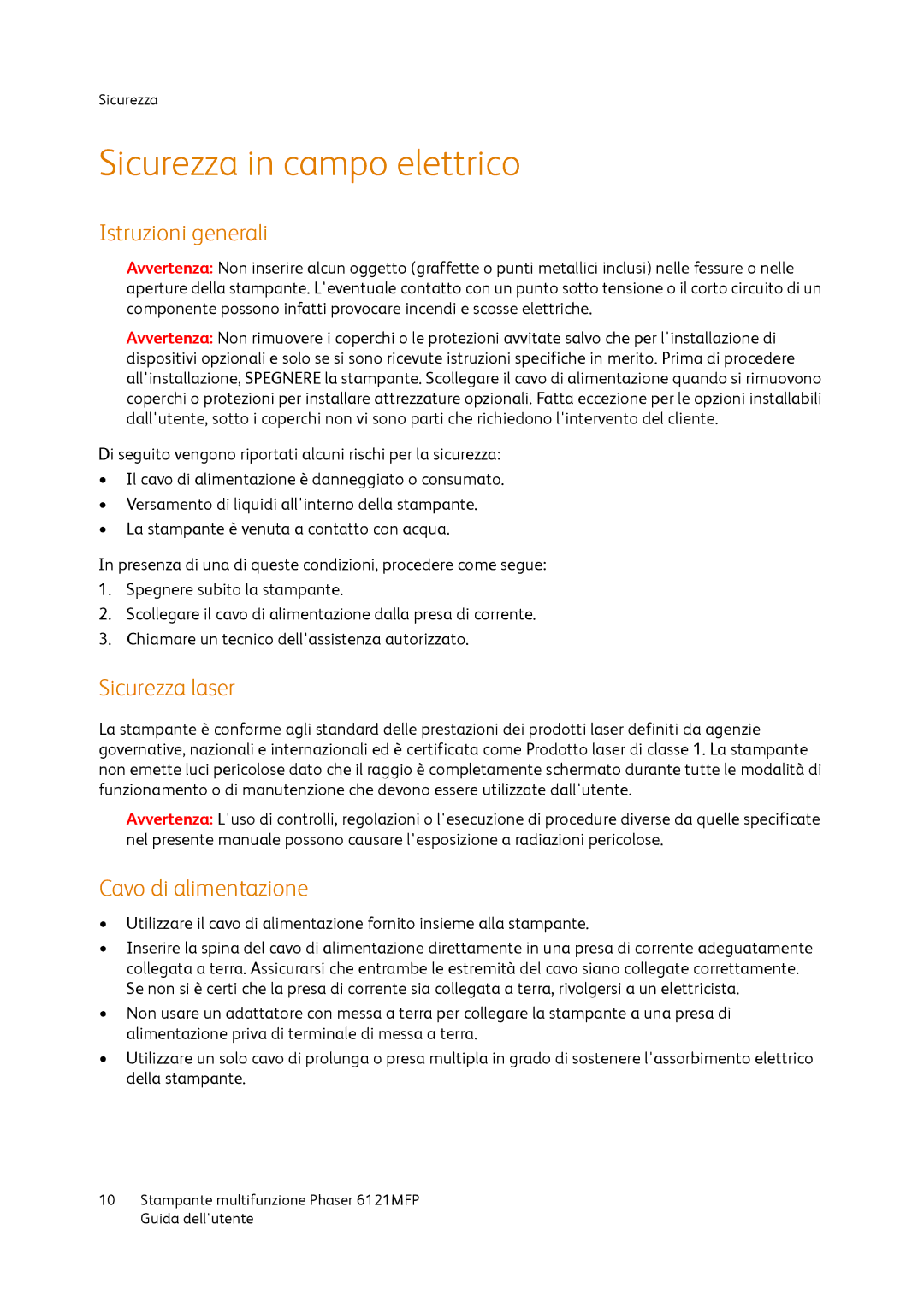 Xerox 6121MFP manual Sicurezza in campo elettrico, Istruzioni generali, Sicurezza laser, Cavo di alimentazione 