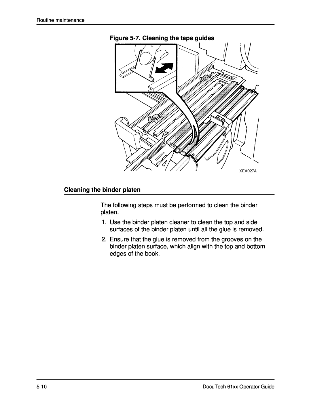 Xerox 61xx manual 7. Cleaning the tape guides Cleaning the binder platen 