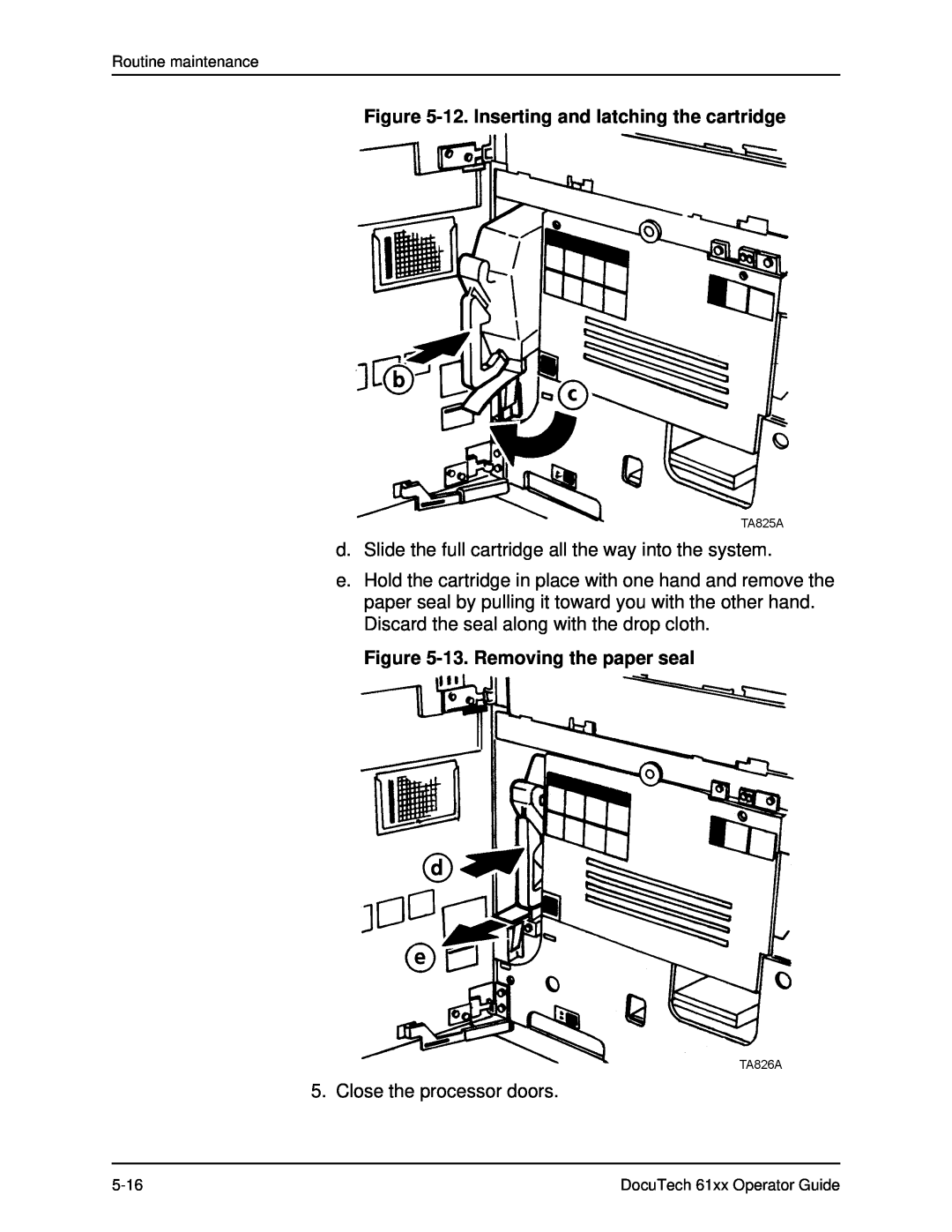 Xerox 61xx manual 12. Inserting and latching the cartridge, 13. Removing the paper seal, Close the processor doors 