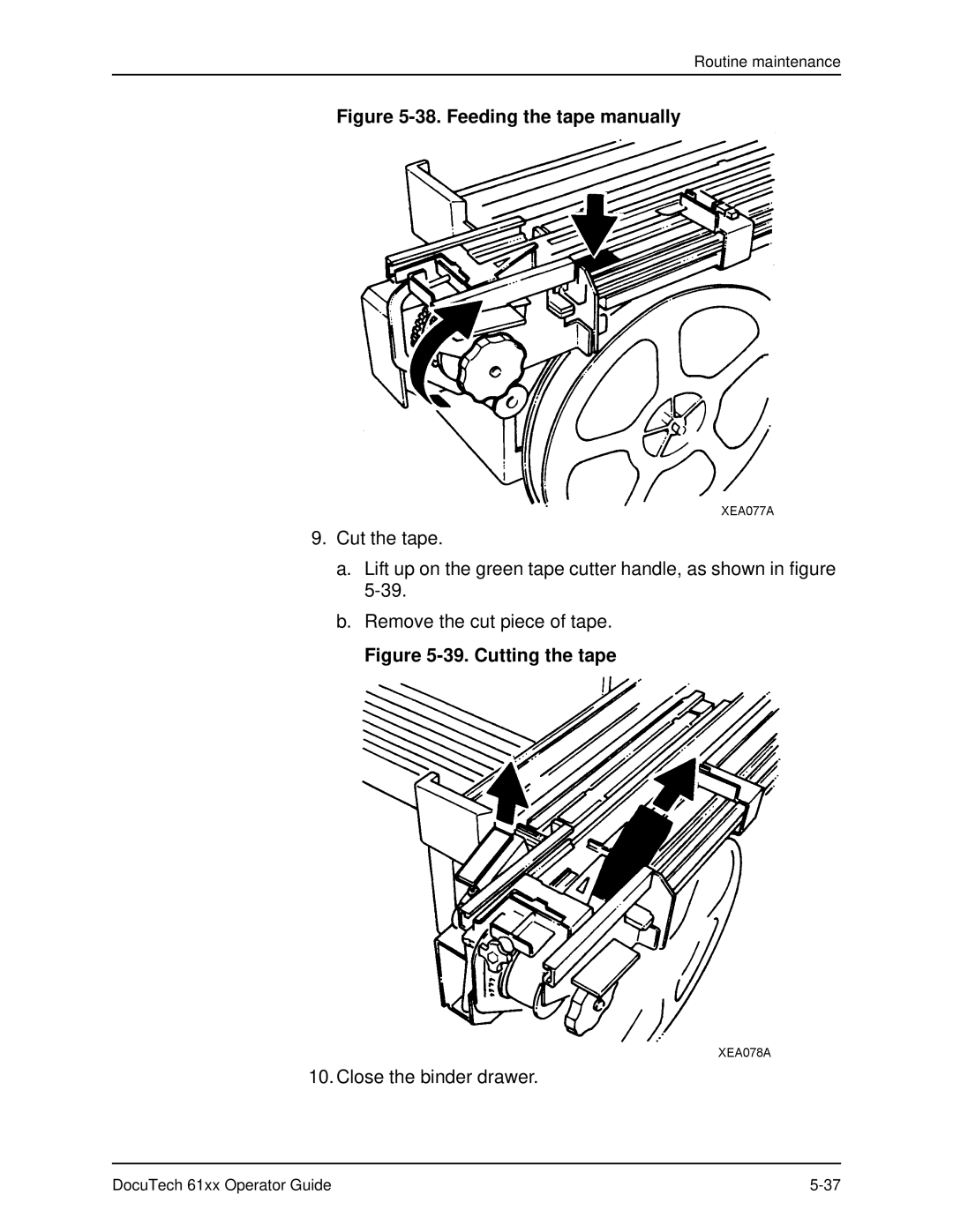 Xerox 61xx Feeding the tape manually 