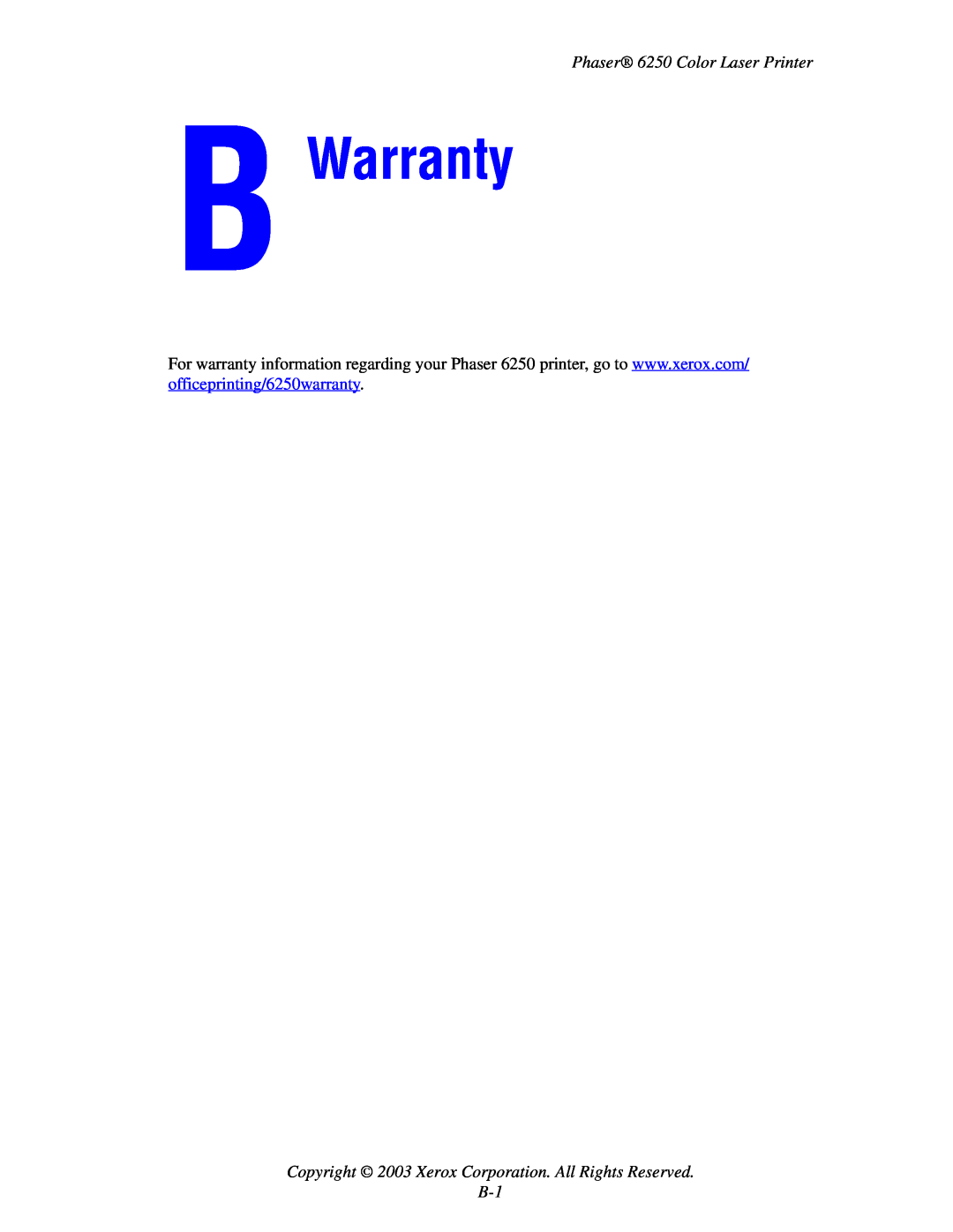 Xerox manual Warranty, Copyright 2003 Xerox Corporation. All Rights Reserved B-1, Phaser 6250 Color Laser Printer 