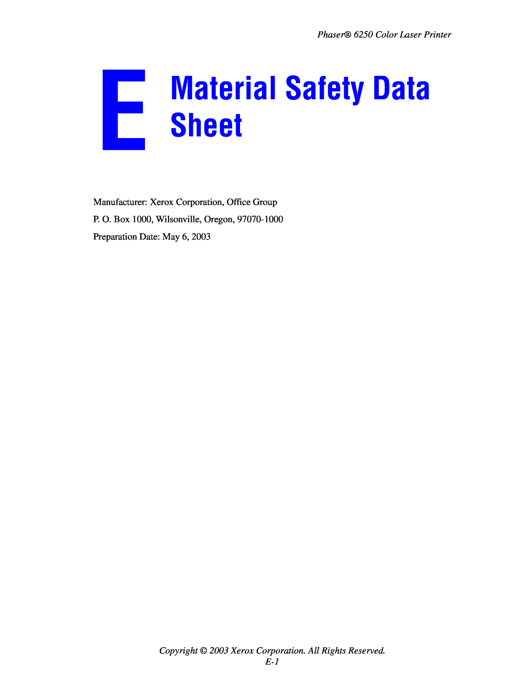 Xerox 6250 manual Material Safety Data Sheet, Copyright 2003 Xerox Corporation. All Rights Reserved E-1 