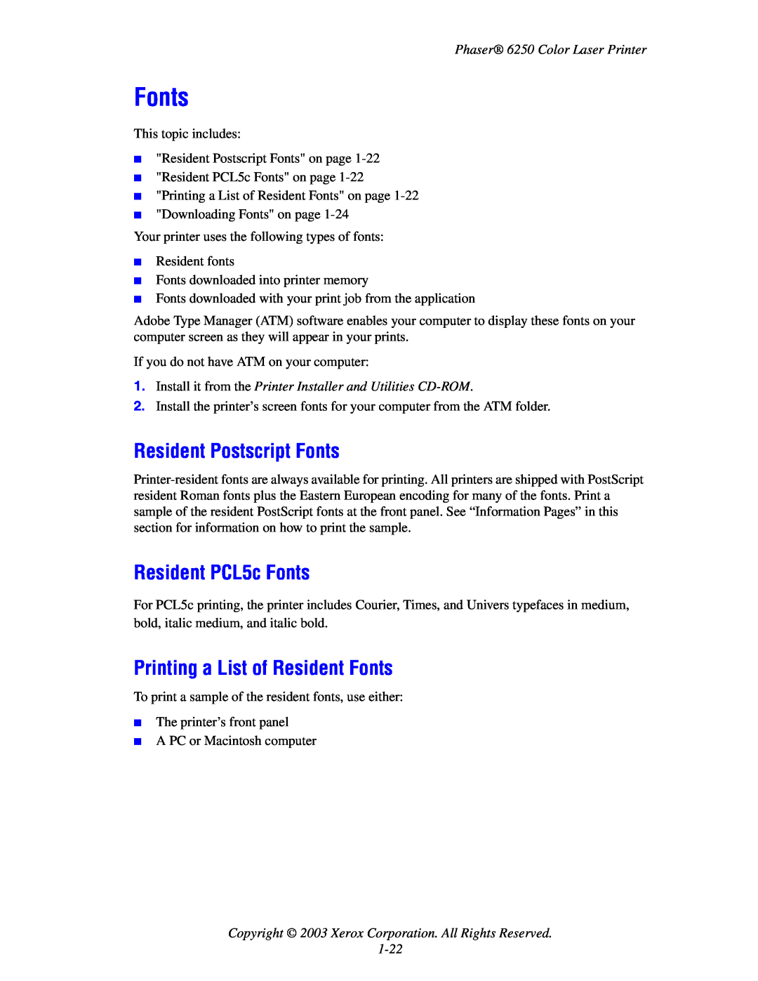 Xerox 6250 manual Resident Postscript Fonts, Resident PCL5c Fonts, Printing a List of Resident Fonts 