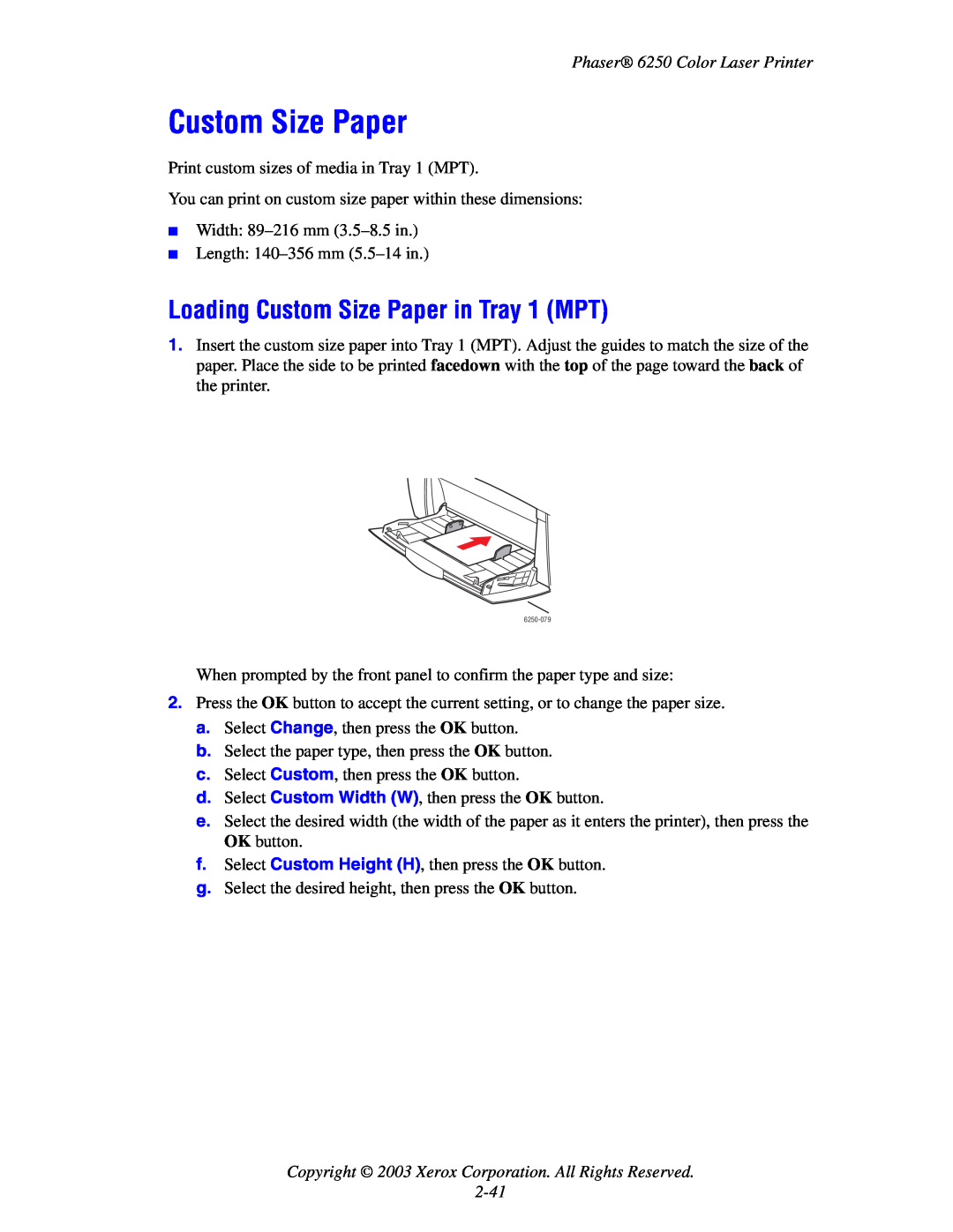 Xerox 6250 manual Loading Custom Size Paper in Tray 1 MPT, Copyright 2003 Xerox Corporation. All Rights Reserved 2-41 