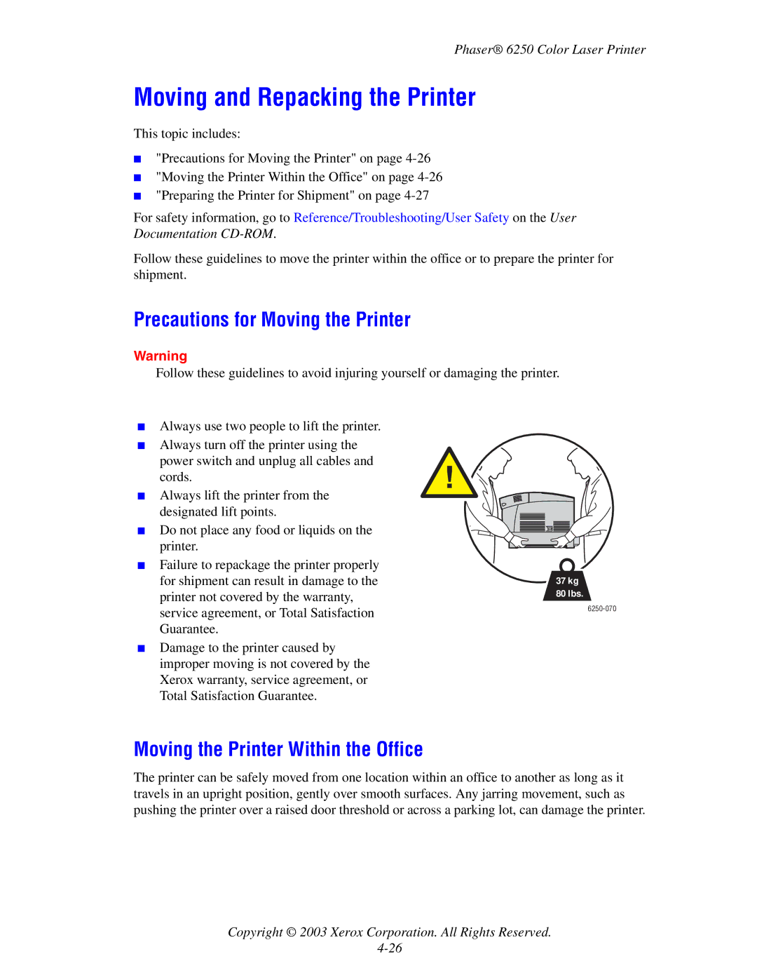 Xerox 6250 Moving and Repacking the Printer, Precautions for Moving the Printer, Moving the Printer Within the Office 