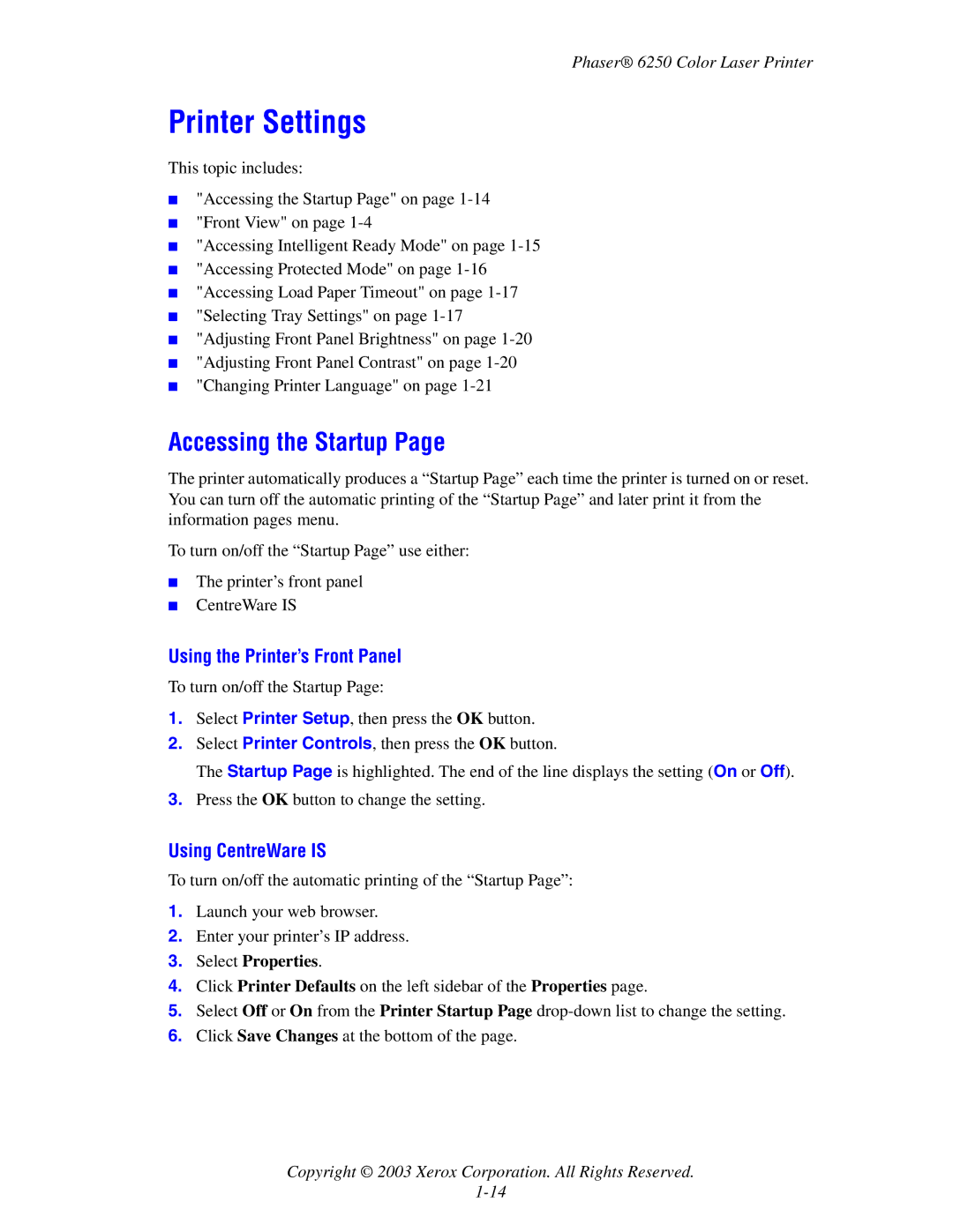 Xerox 6250 manual Printer Settings, Accessing the Startup, Using the Printer’s Front Panel, Using CentreWare is 