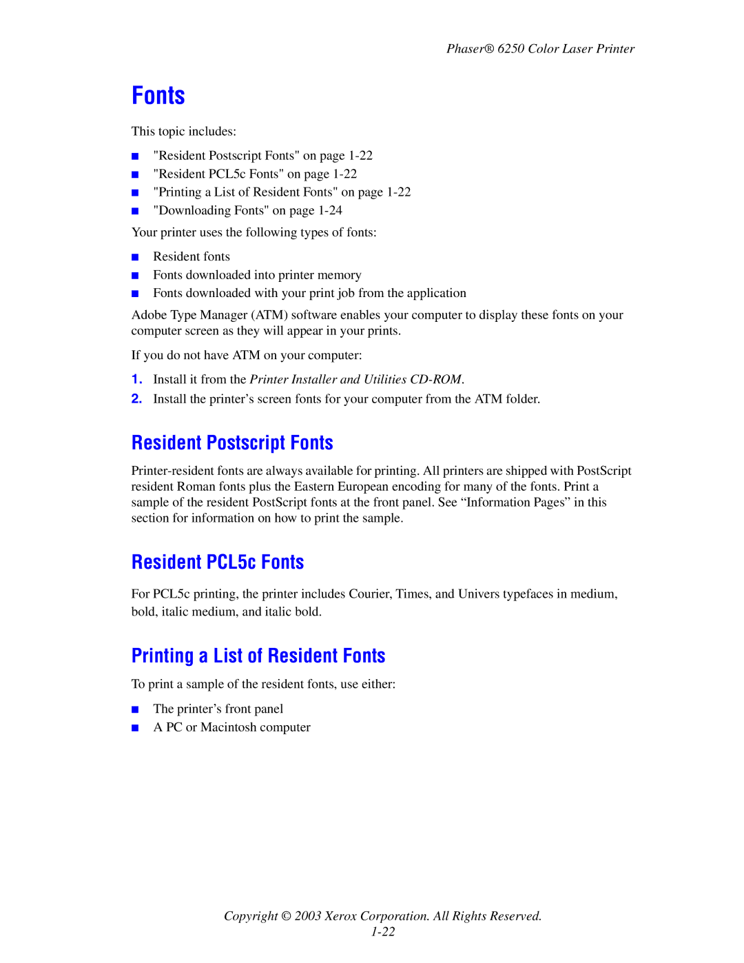 Xerox 6250 manual Resident Postscript Fonts, Resident PCL5c Fonts, Printing a List of Resident Fonts 