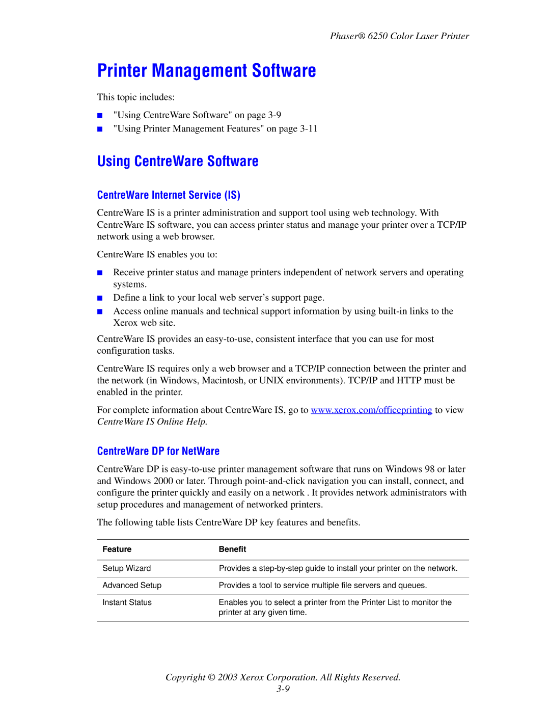 Xerox 6250 manual Printer Management Software, Using CentreWare Software, CentreWare Internet Service is, Feature Benefit 