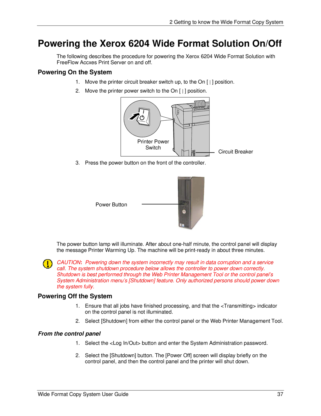 Xerox 5101, 6279 manual Powering the Xerox 6204 Wide Format Solution On/Off, Powering On the System, Powering Off the System 