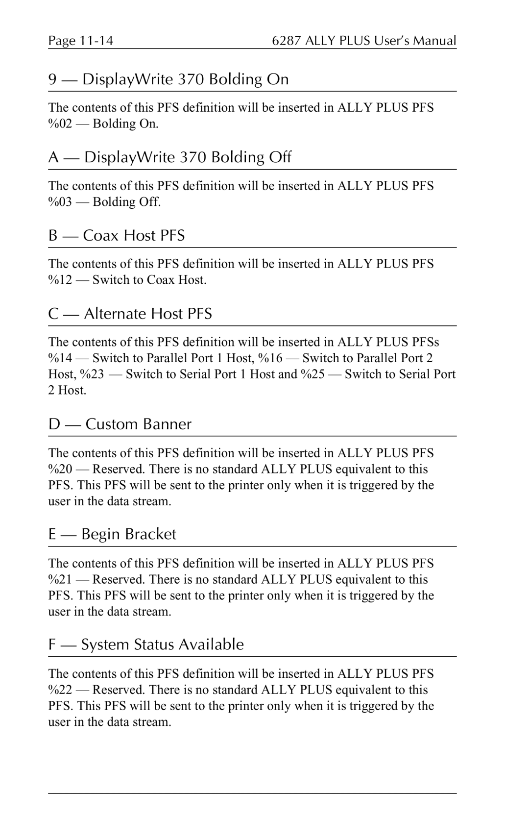 Xerox 6287 DisplayWrite 370 Bolding On, DisplayWrite 370 Bolding Off, Coax Host PFS, Alternate Host PFS, Custom Banner 