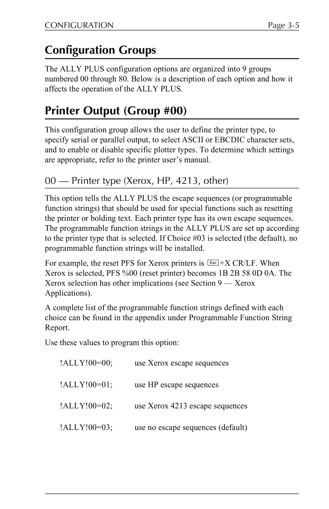 Xerox 6287 user manual Configuration Groups, Printer Output Group #00, Printer type Xerox, HP, 4213, other 