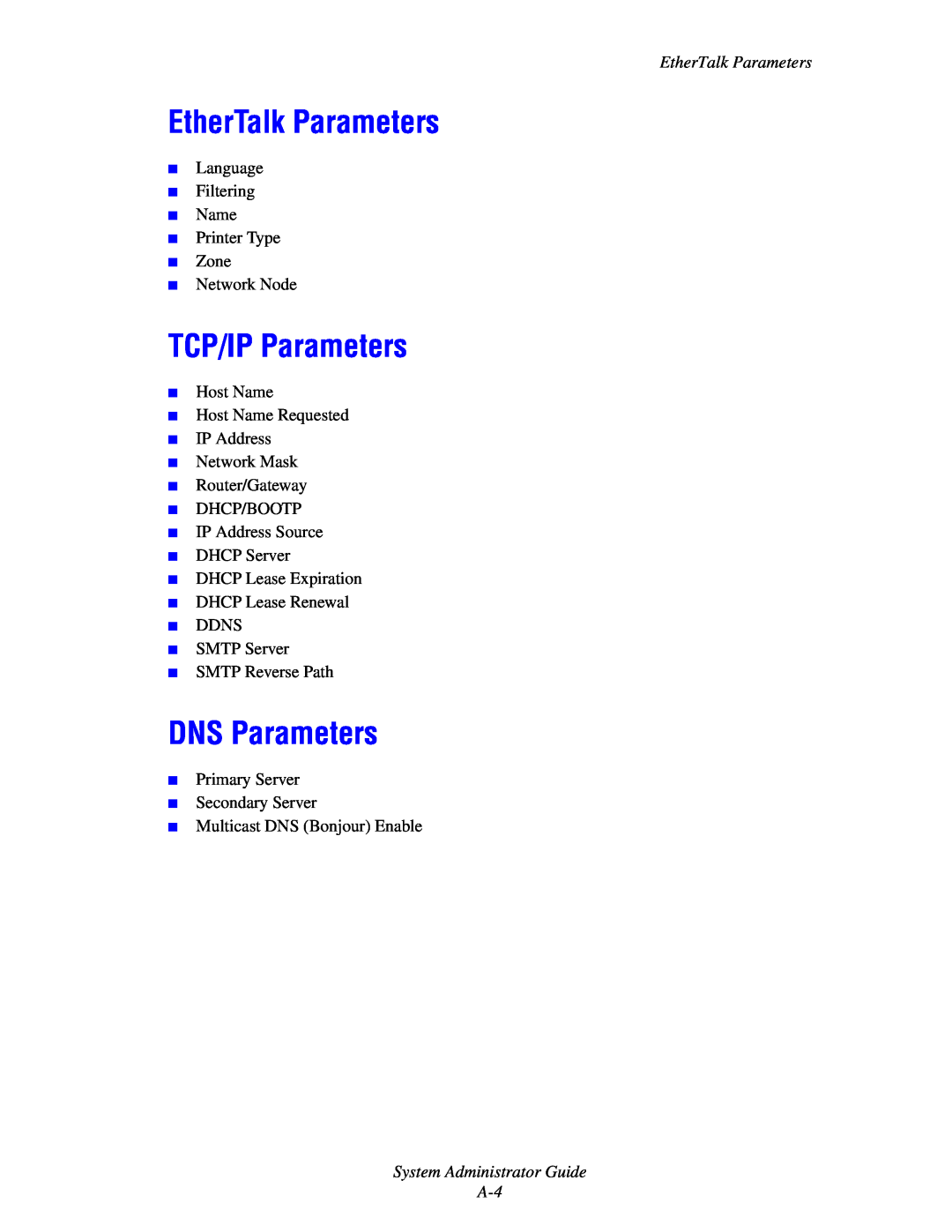Xerox 6300, 6350, 8500, 8550 manual EtherTalk Parameters, TCP/IP Parameters, DNS Parameters, System Administrator Guide A-4 