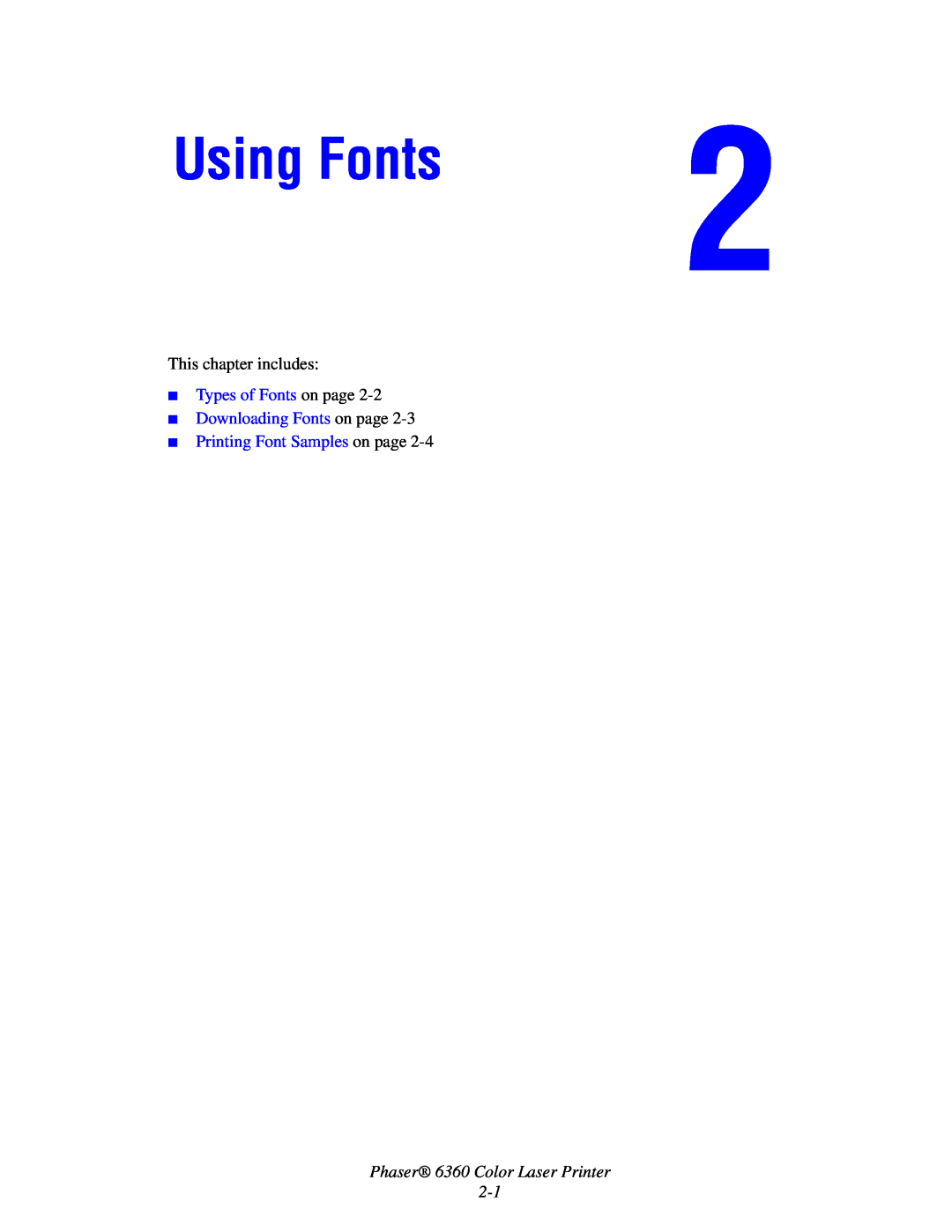 Xerox 6360 manual Using Fonts, Types of Fonts on page Downloading Fonts on page, Printing Font Samples on page 