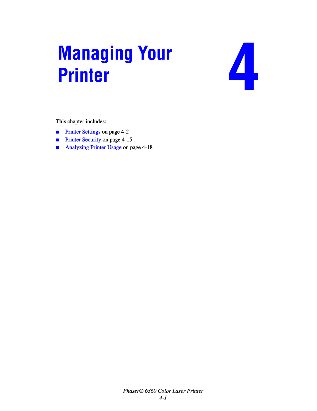 Xerox 6360 manual Managing Your Printer, Printer Settings on page Printer Security on page, Analyzing Printer Usage on page 