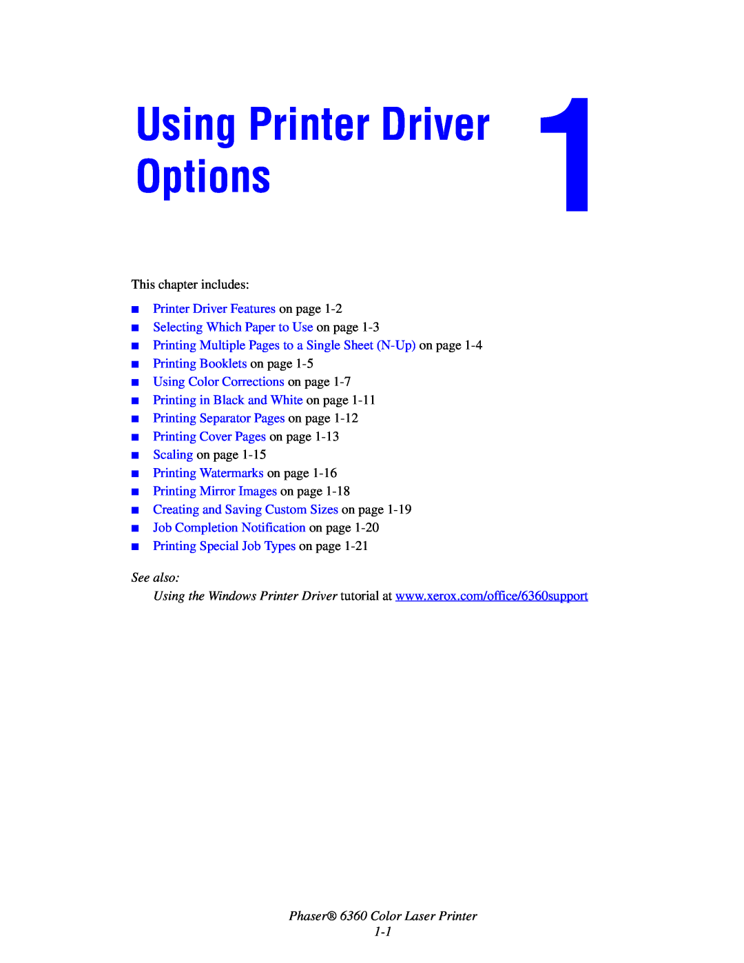 Xerox 6360 Using Printer Driver Options, Printer Driver Features on page, Selecting Which Paper to Use on page, See also 