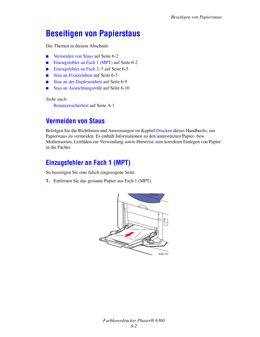 Xerox 6360 manual Beseitigen von Papierstaus, Vermeiden von Staus, Einzugsfehler an Fach 1 MPT 