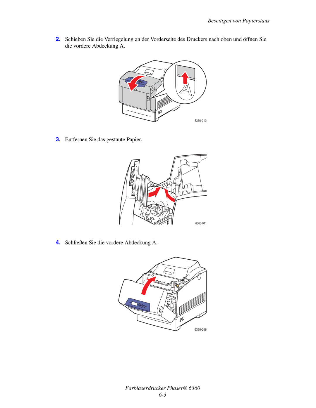 Xerox 6360 manual Entfernen Sie das gestaute Papier 