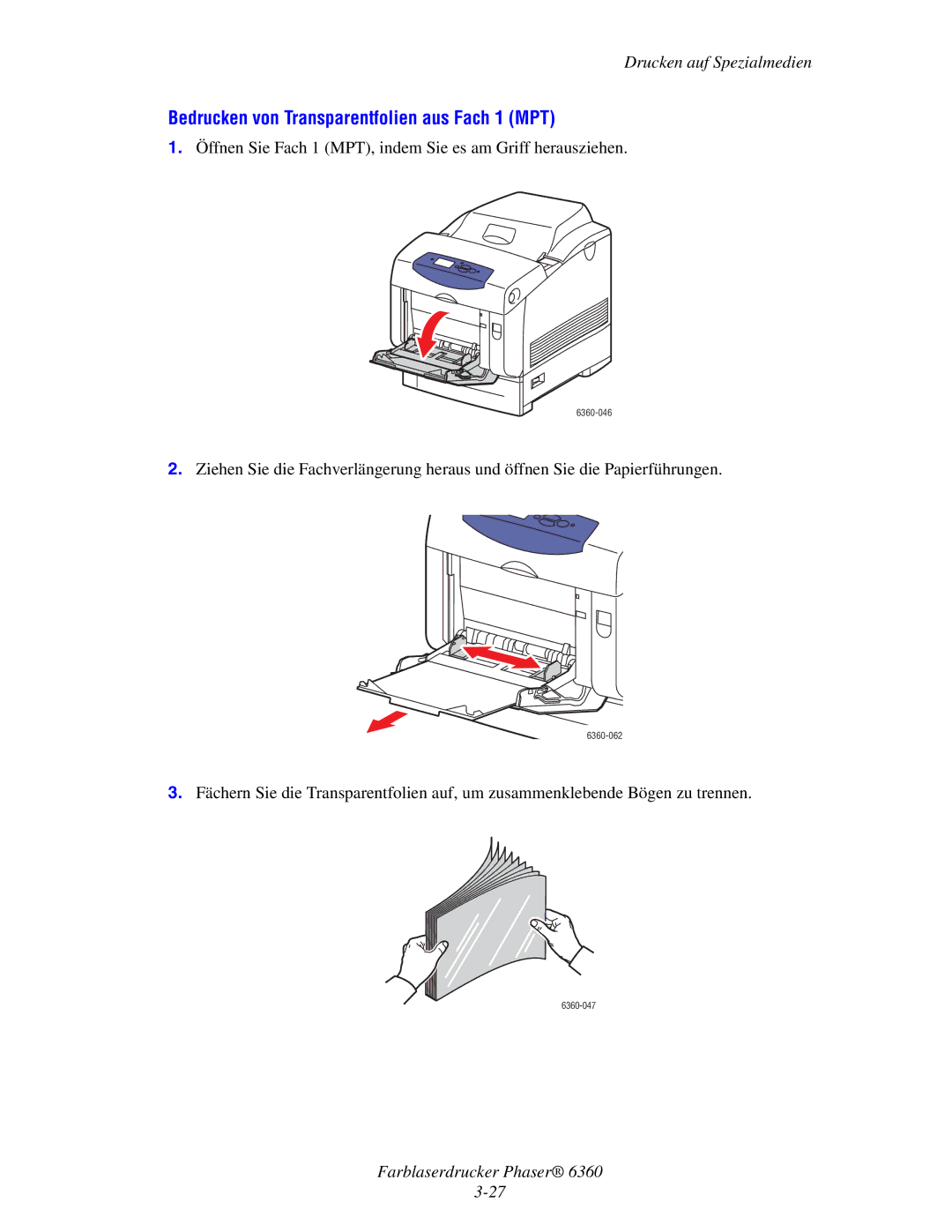 Xerox 6360 manual Bedrucken von Transparentfolien aus Fach 1 MPT 