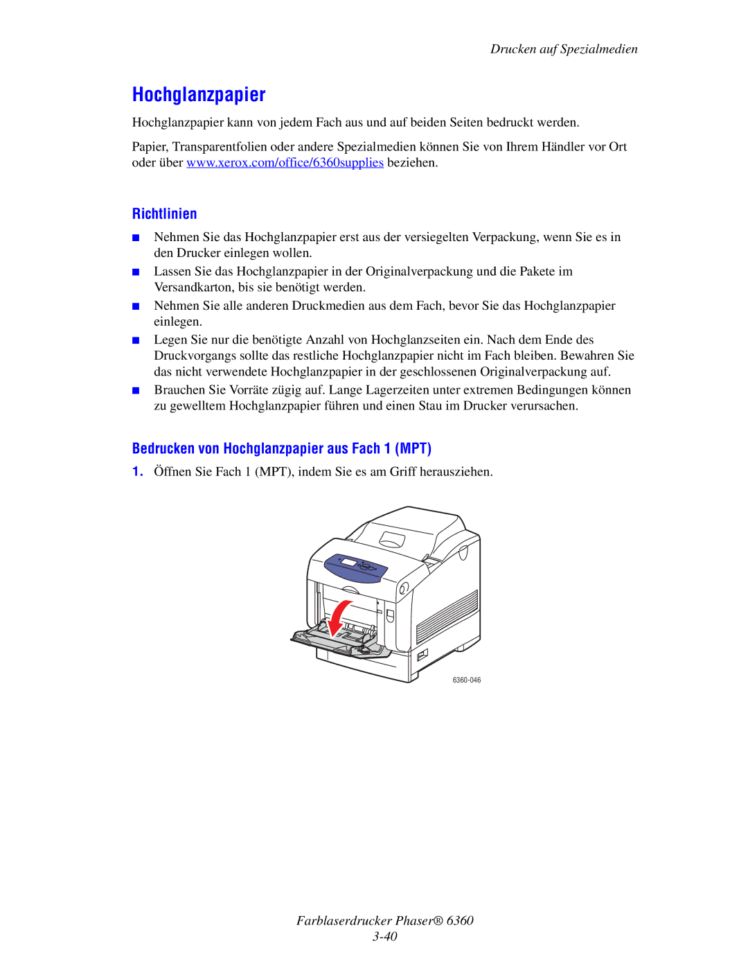 Xerox 6360 manual Bedrucken von Hochglanzpapier aus Fach 1 MPT 