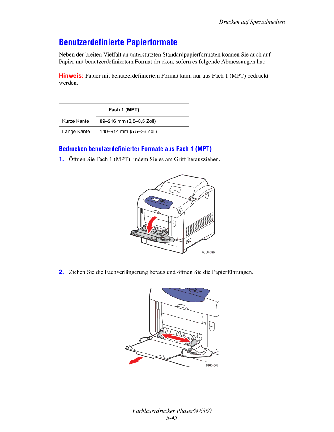 Xerox 6360 manual Benutzerdefinierte Papierformate, Bedrucken benutzerdefinierter Formate aus Fach 1 MPT 