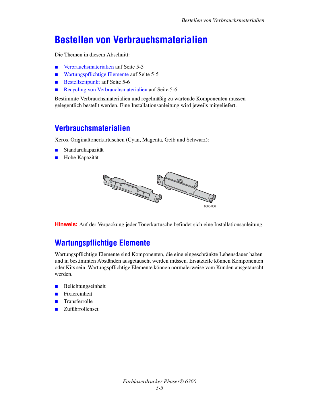 Xerox 6360 manual Bestellen von Verbrauchsmaterialien, Wartungspflichtige Elemente 