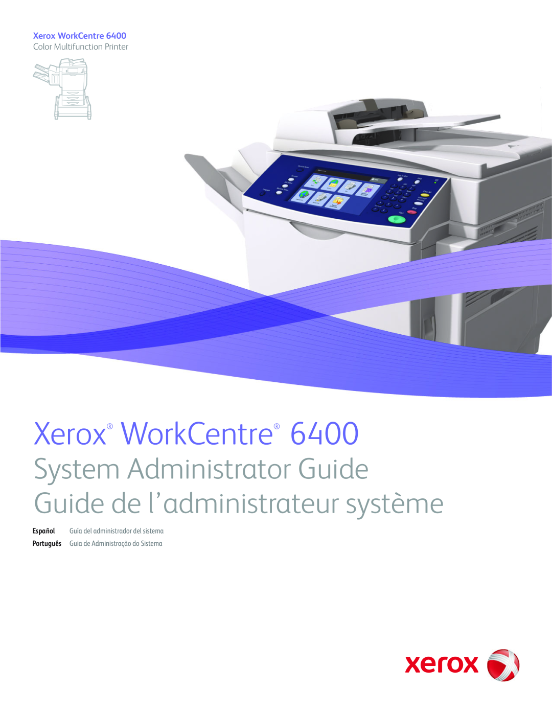 Xerox 6400 manual Xerox WorkCentre, Color Multifunction Printer, Español Guía del administrador del sistema 