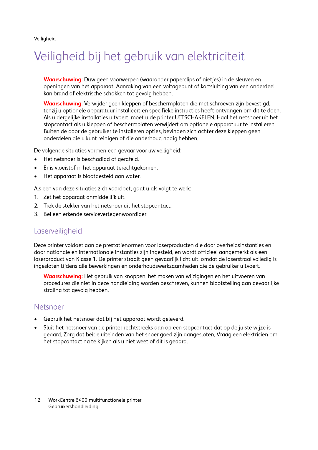 Xerox 6400 manual Veiligheid bij het gebruik van elektriciteit, Laserveiligheid, Netsnoer 