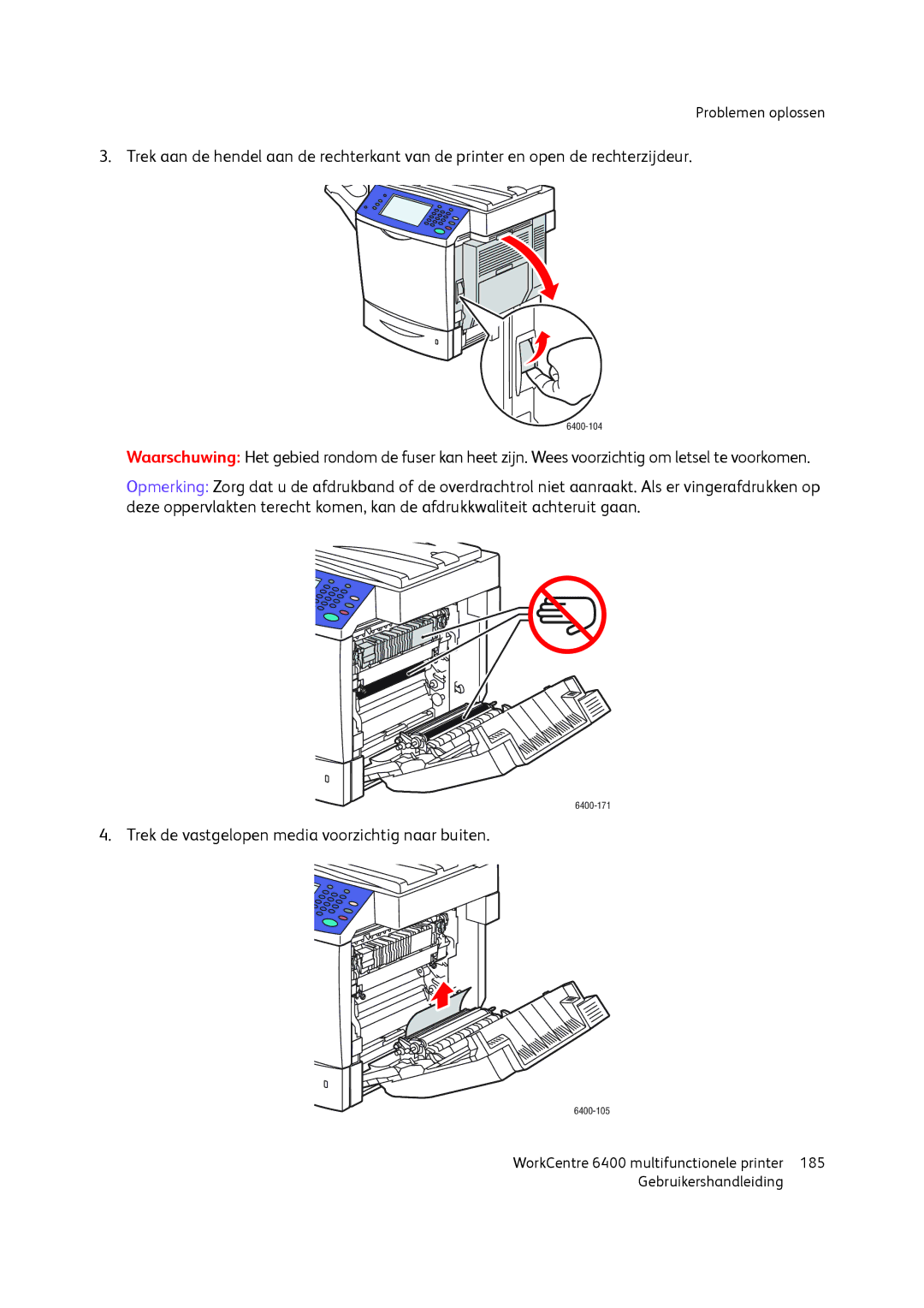 Xerox 6400 manual Trek de vastgelopen media voorzichtig naar buiten 