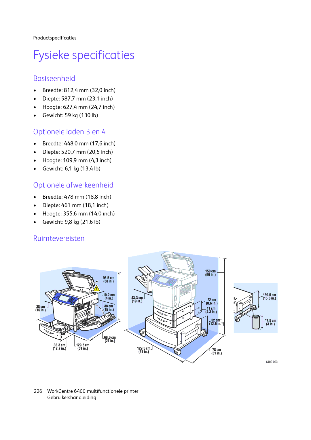 Xerox 6400 manual Fysieke specificaties, Basiseenheid, Optionele laden 3 en, Optionele afwerkeenheid, Ruimtevereisten 