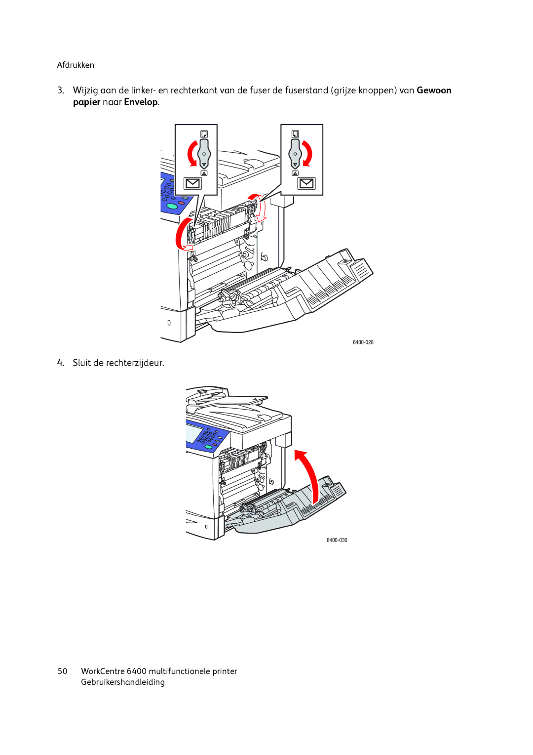 Xerox 6400 manual Sluit de rechterzijdeur 