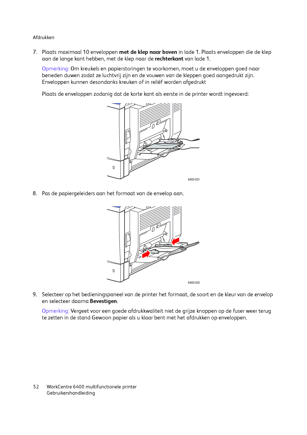 Xerox 6400 manual Pas de papiergeleiders aan het formaat van de envelop aan 