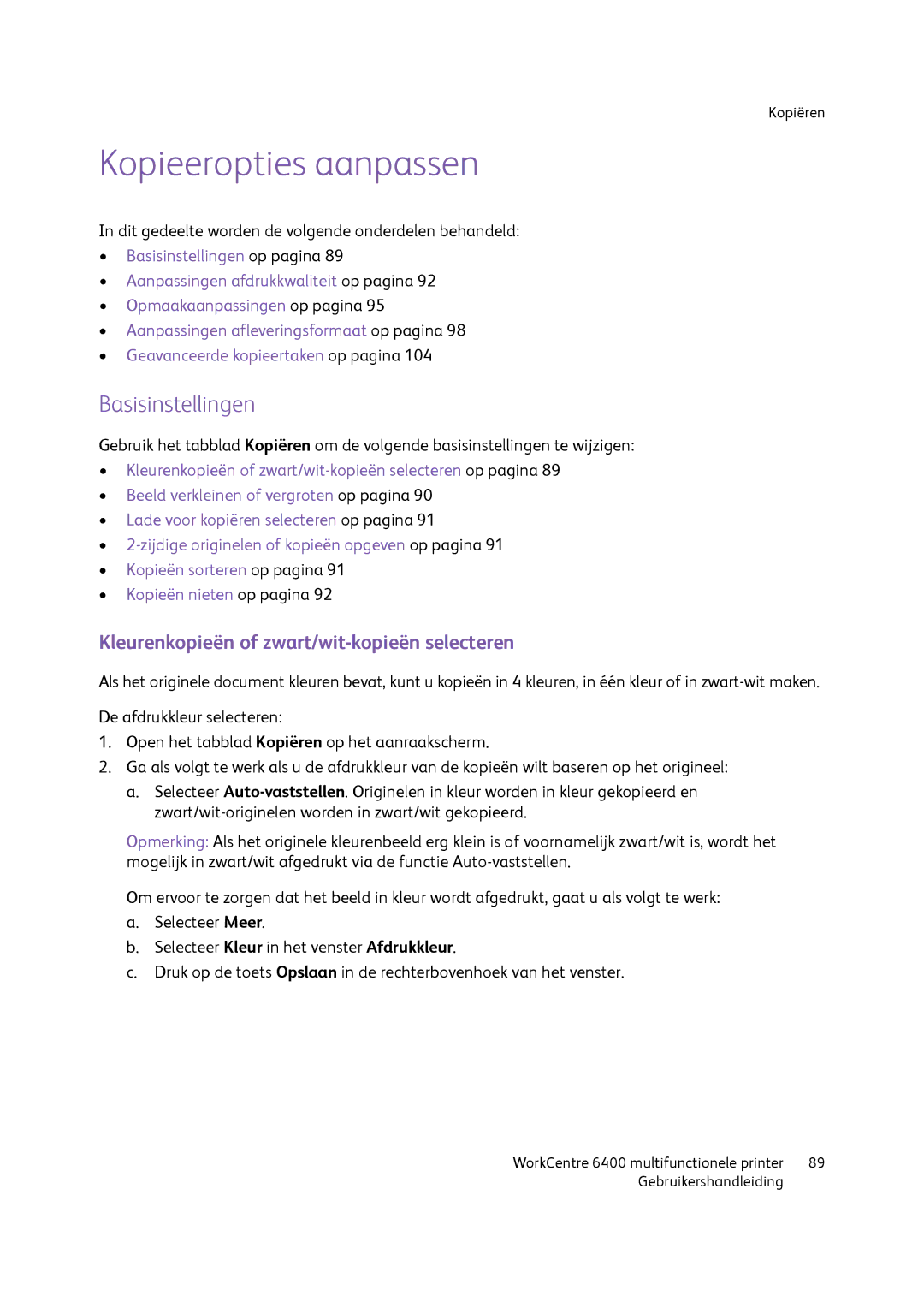 Xerox 6400 manual Kopieeropties aanpassen, Basisinstellingen, Kleurenkopieën of zwart/wit-kopieën selecteren 