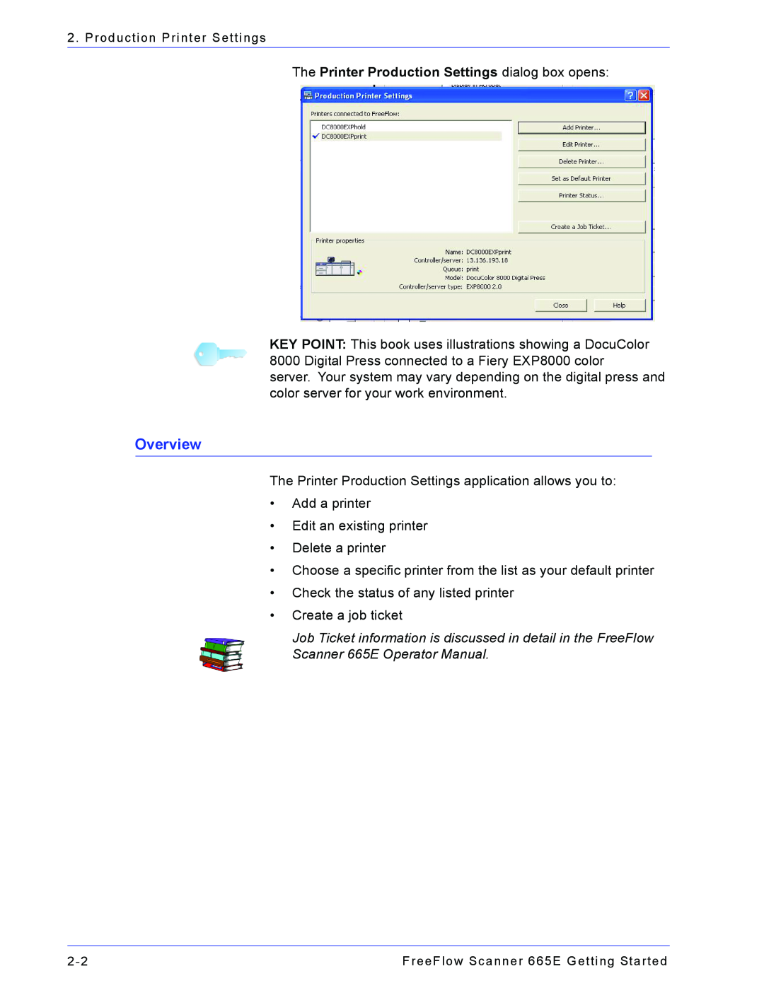 Xerox 665E manual Overview, The Printer Production Settings dialog box opens 