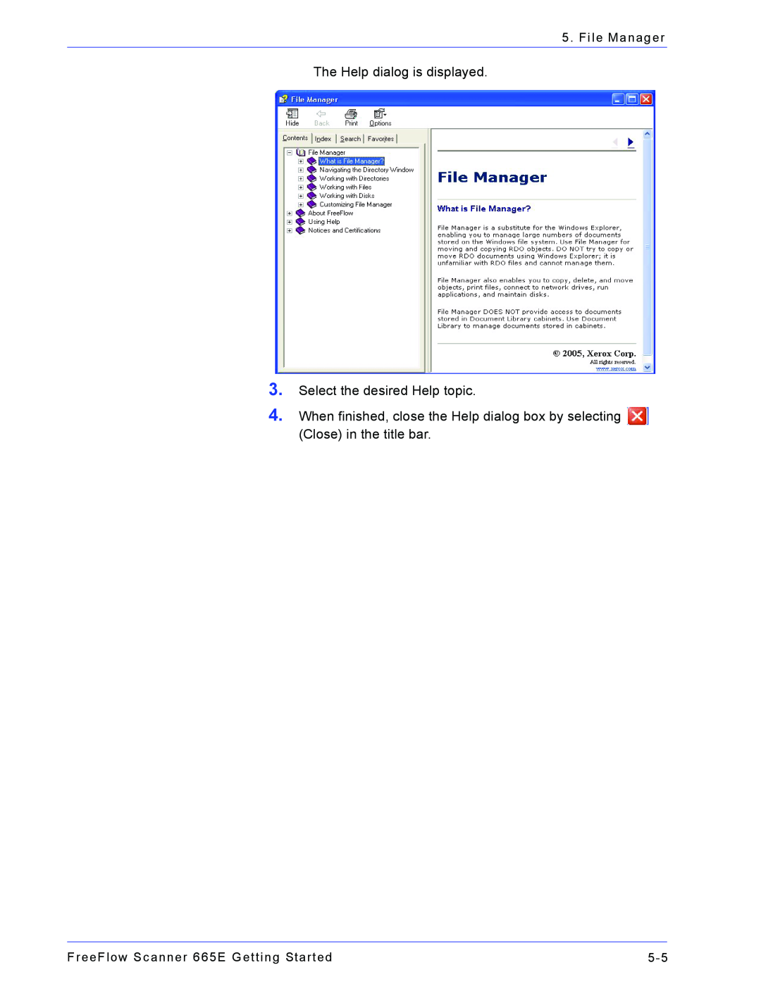 Xerox 665E manual The Help dialog is displayed 3. Select the desired Help topic, File Manager 