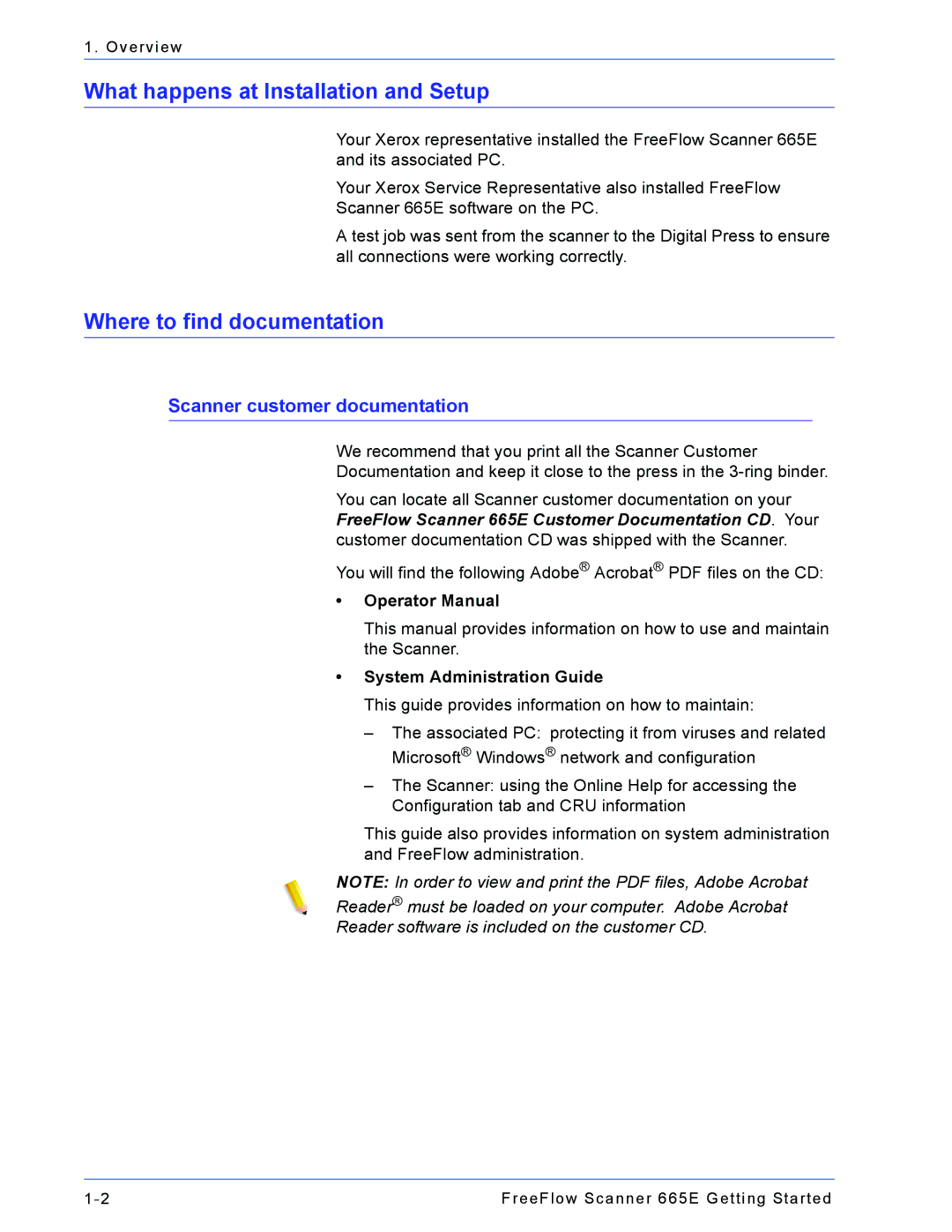 Xerox 665E manual What happens at Installation and Setup, Where to find documentation, Scanner customer documentation 