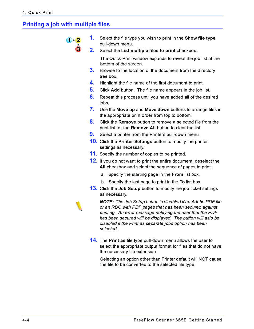 Xerox 665E manual Printing a job with multiple files, Select the List multiple files to print checkbox 