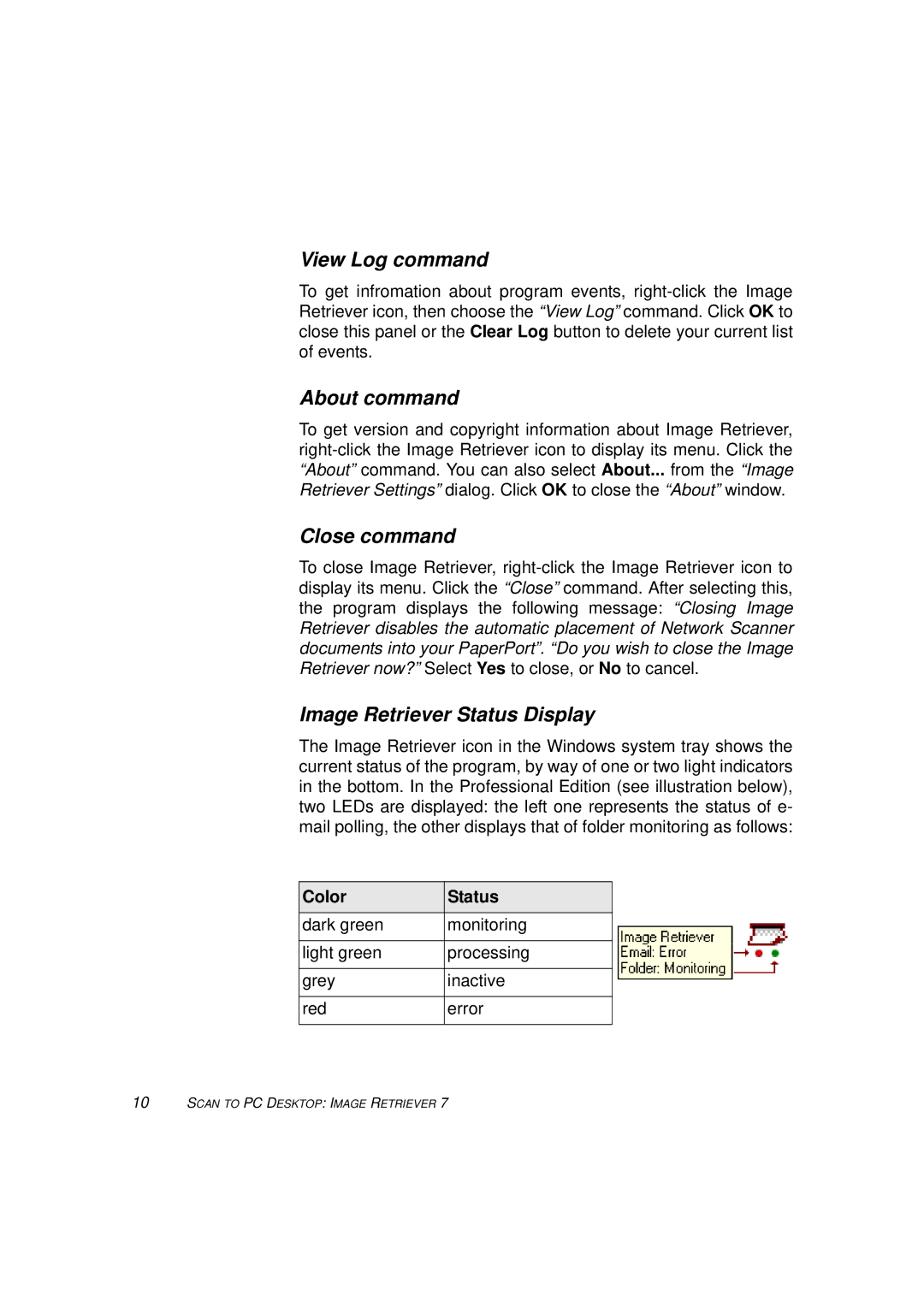 Xerox 7 manual View Log command, About command, Close command, Image Retriever Status Display 