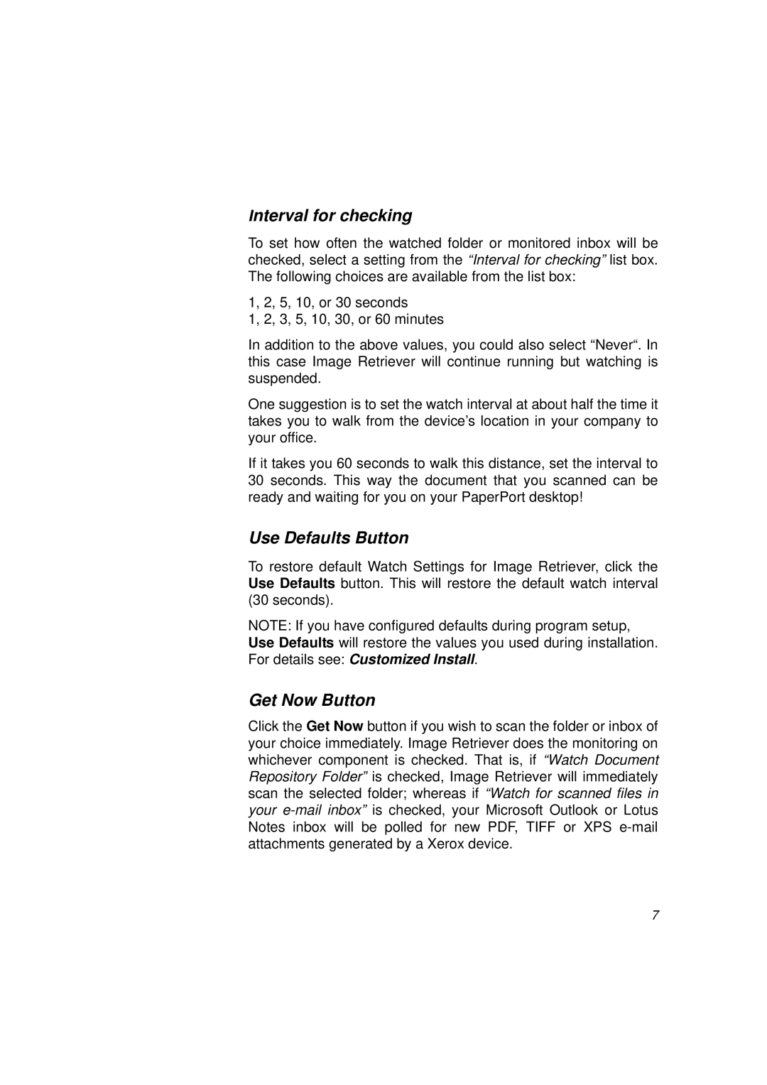 Xerox 7 manual Interval for checking, Use Defaults Button, Get Now Button 