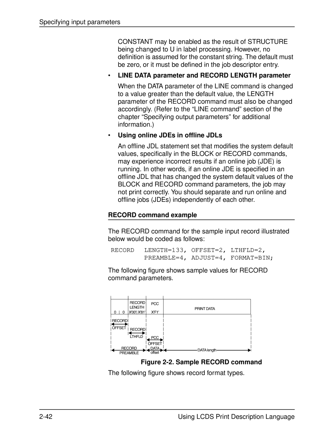 Xerox 701P21091 Line Data parameter and Record Length parameter, Using online JDEs in offline JDLs, Record command example 