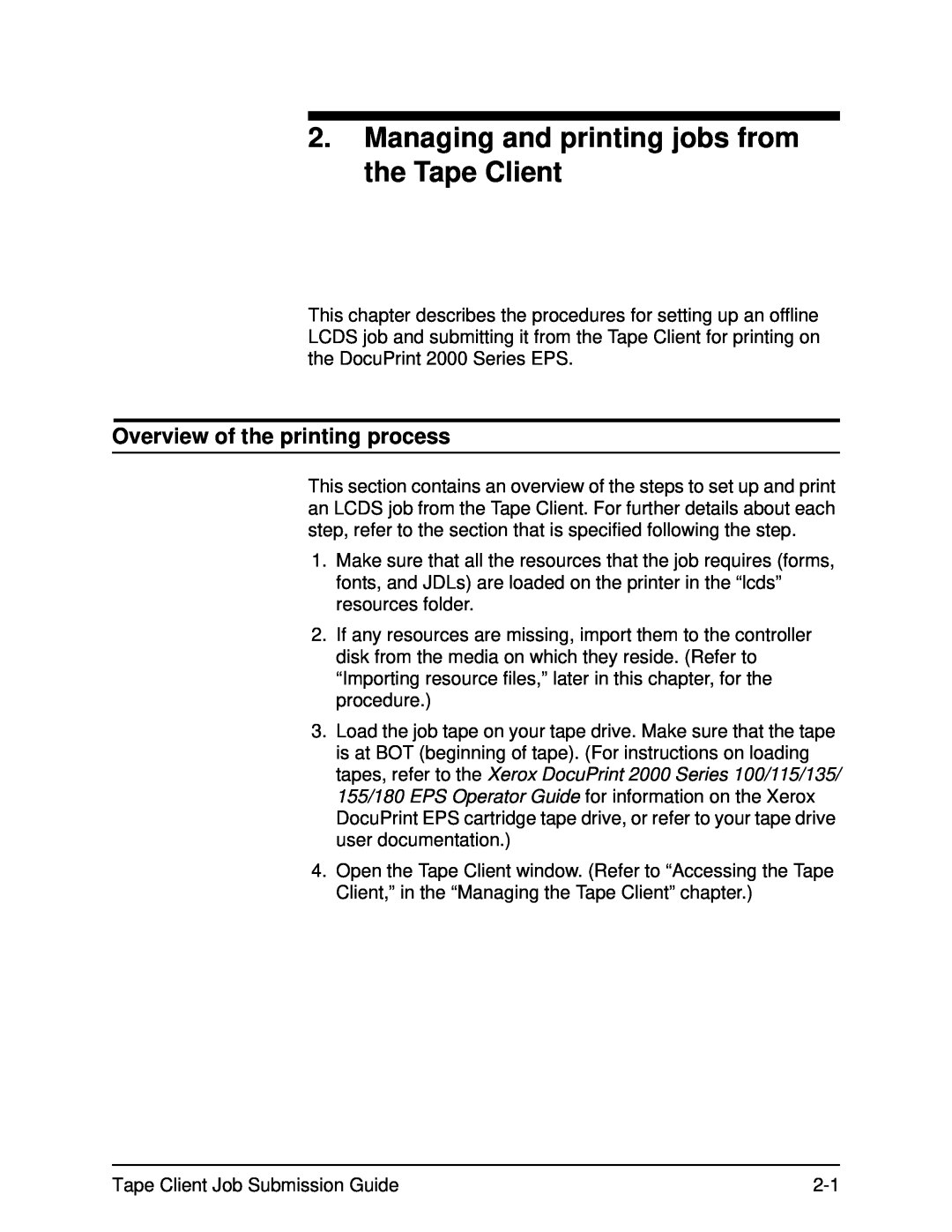 Xerox 701P21110 manual Managing and printing jobs from the Tape Client, Overview of the printing process 