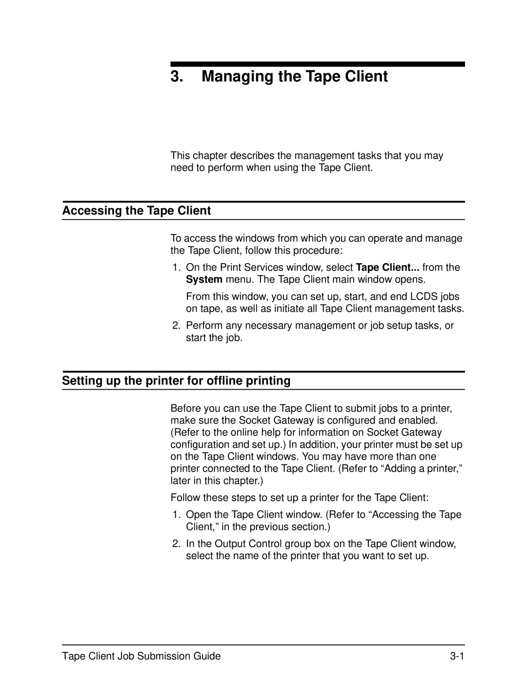 Xerox 701P21110 manual Managing the Tape Client, Accessing the Tape Client, Setting up the printer for offline printing 