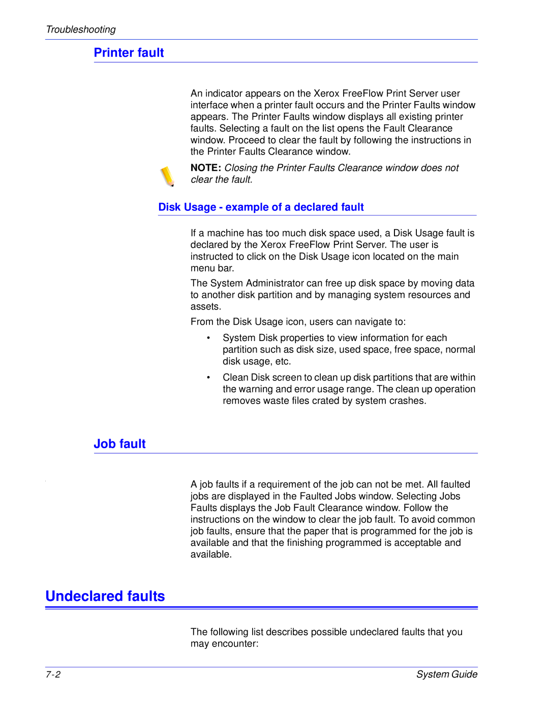 Xerox 701P25032 manual Undeclared faults, Printer fault, Job fault, Disk Usage example of a declared fault 