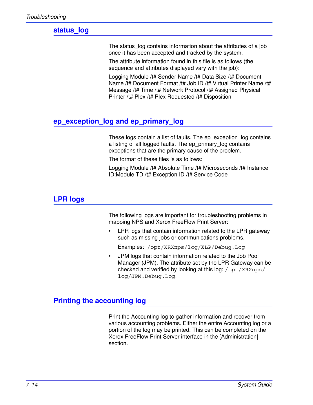 Xerox 701P25032 manual Statuslog, Epexceptionlog and epprimarylog, LPR logs, Printing the accounting log 