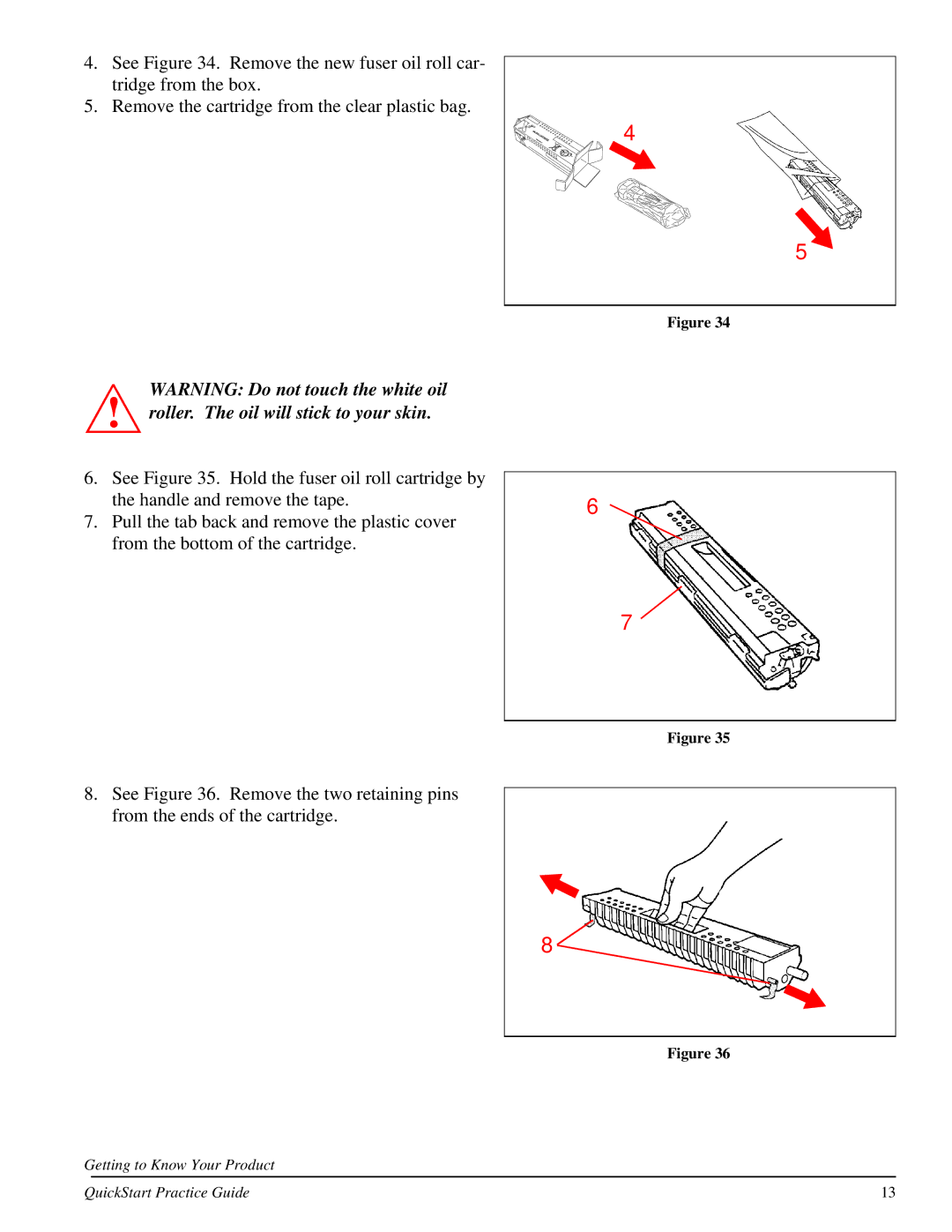 Xerox 701P31131 quick start Roller. The oil will stick to your skin 