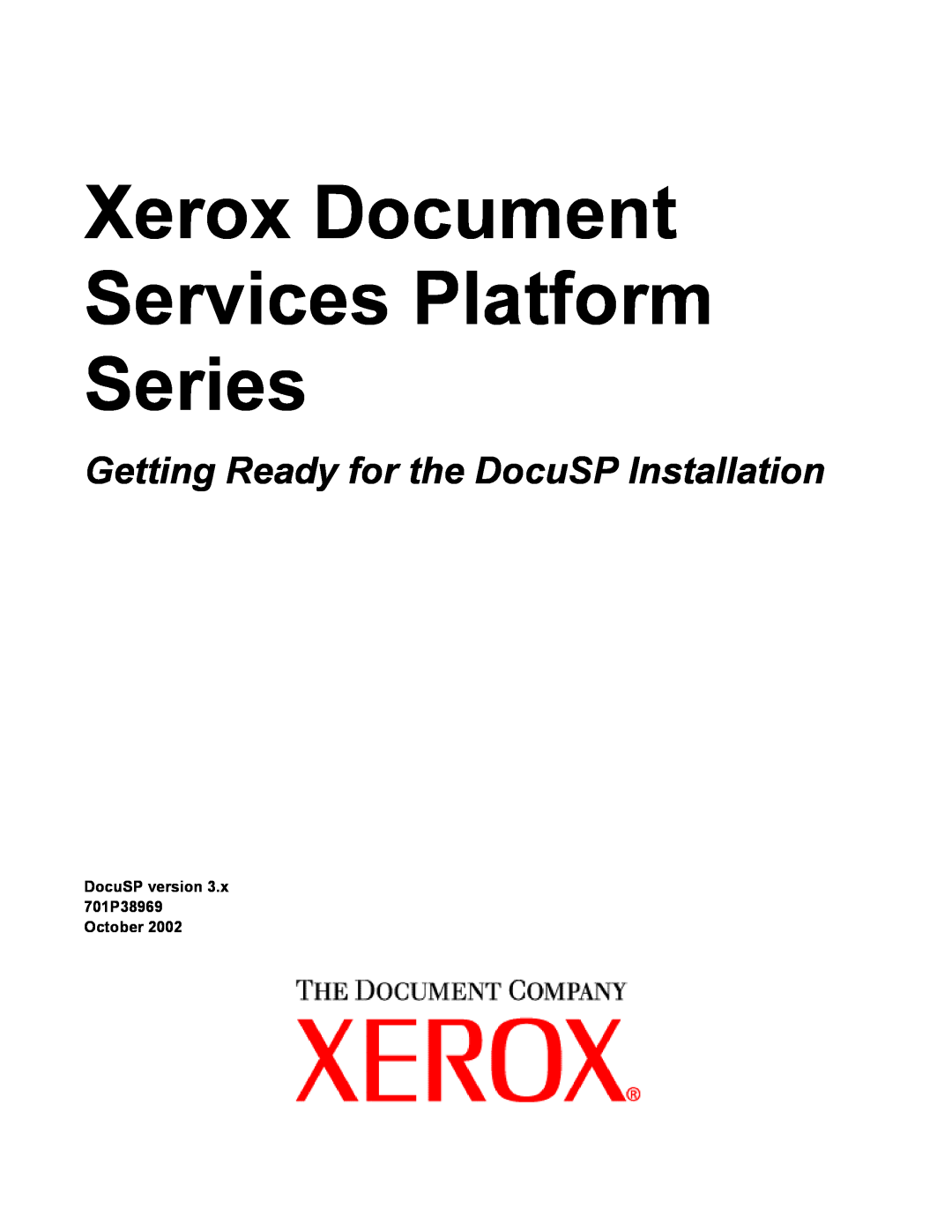 Xerox 701P38969 manual Xerox Document Services Platform Series, Getting Ready for the DocuSP Installation 