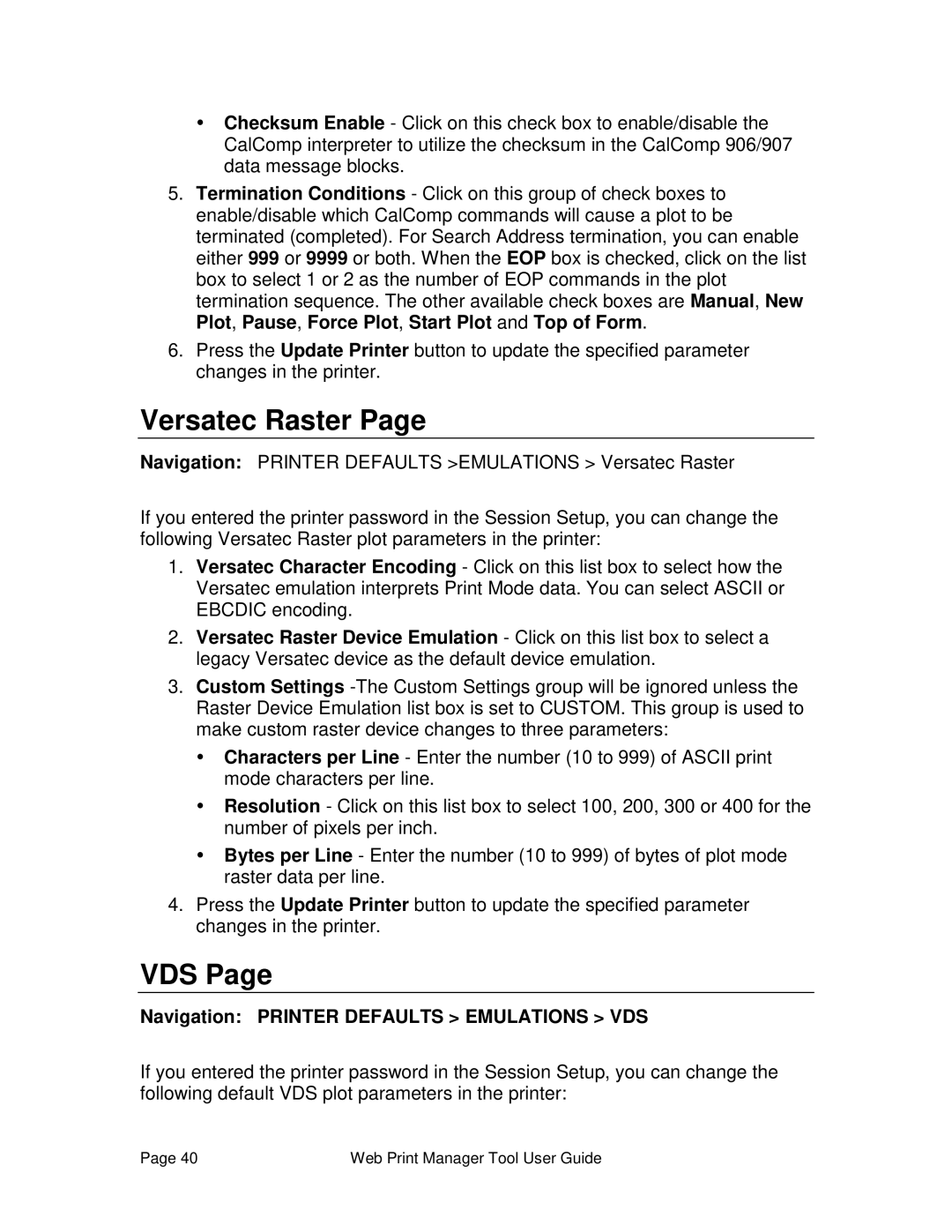 Xerox 701P39116 manual Versatec Raster, Vds, Navigation Printer Defaults Emulations VDS 