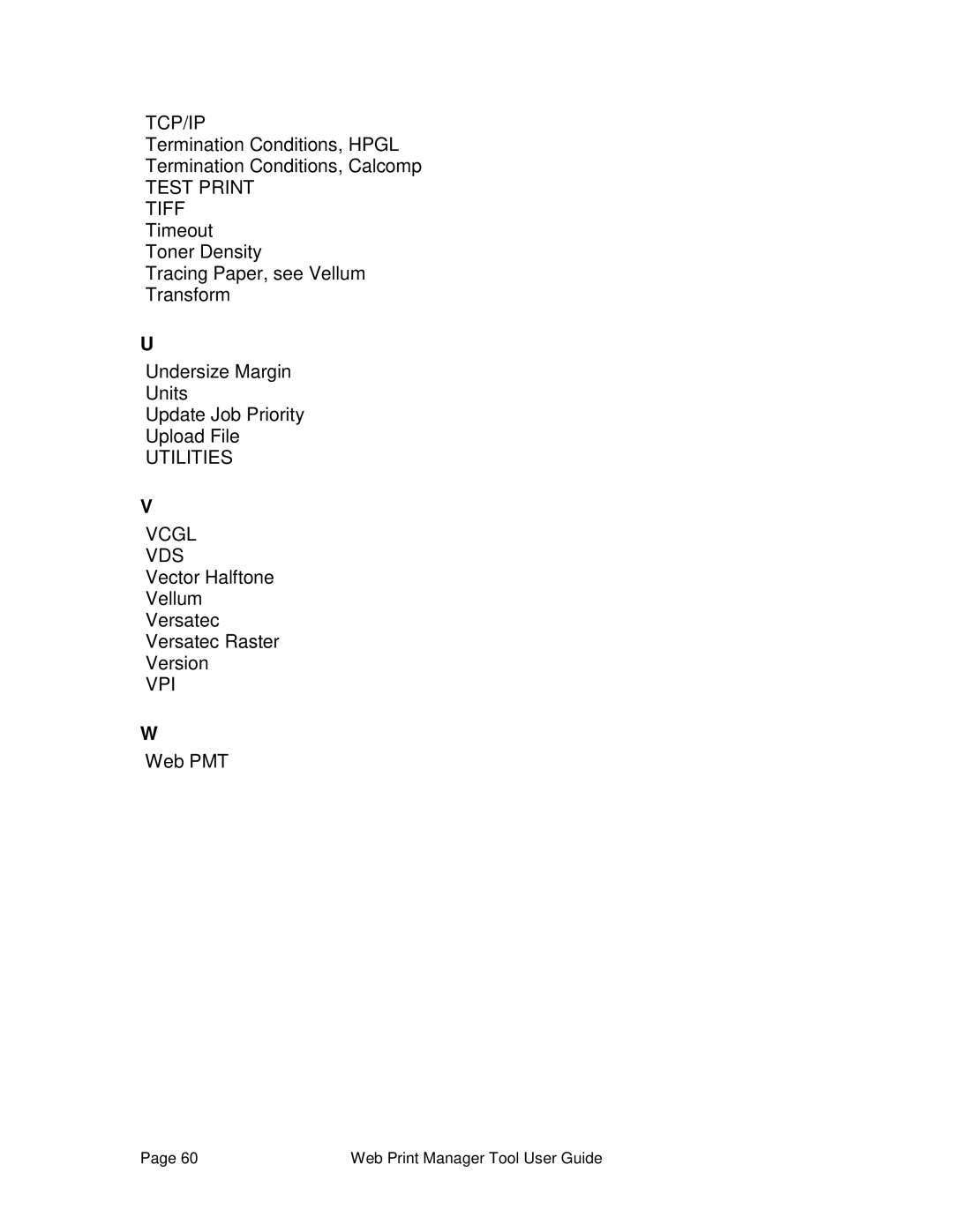 Xerox 701P39116 manual Test Print Tiff, Utilities Vcgl VDS, Vpi 