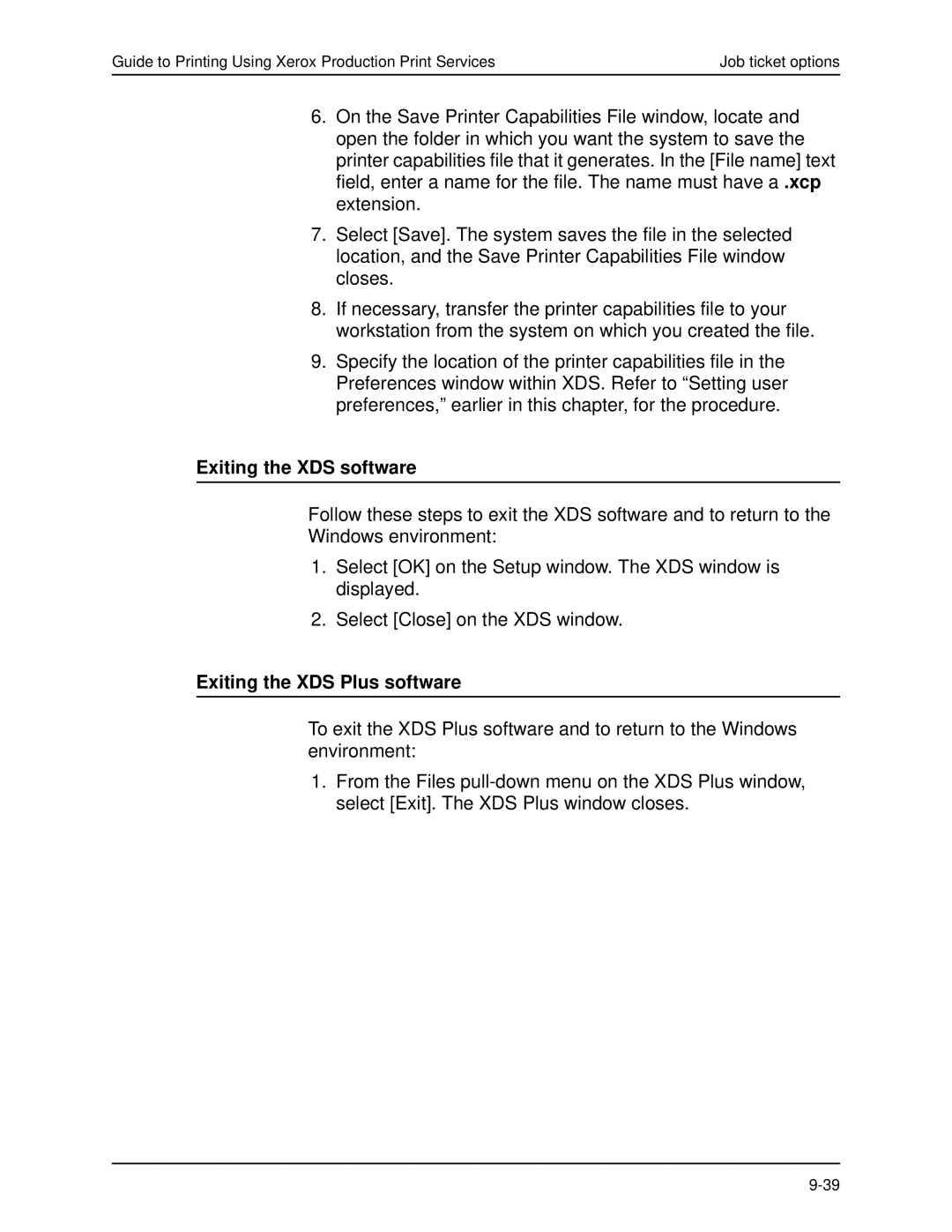 Xerox 701P40016 manual Exiting the XDS software, Exiting the XDS Plus software 